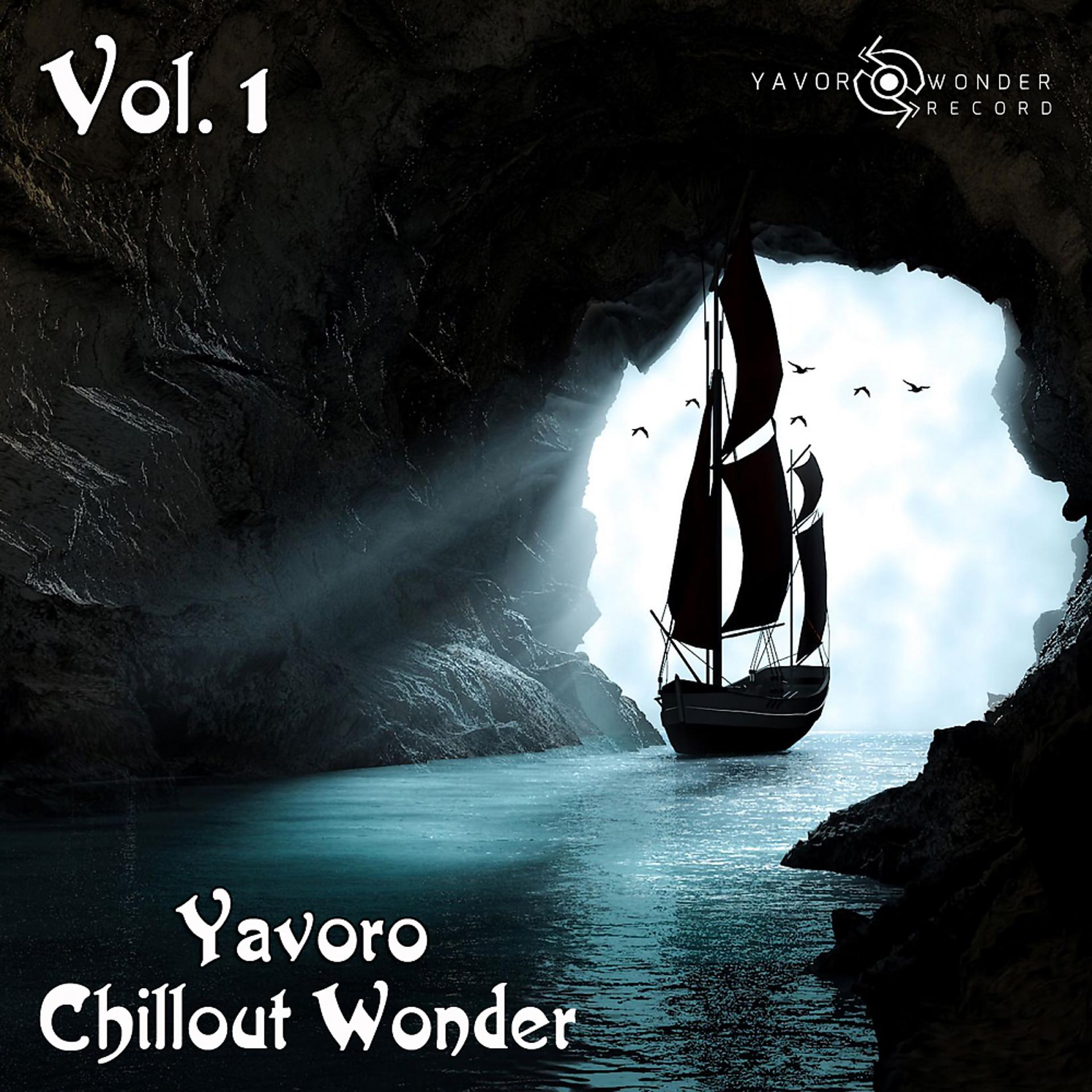 Постер альбома Yavoro Chillout Wonder, Vol. 1