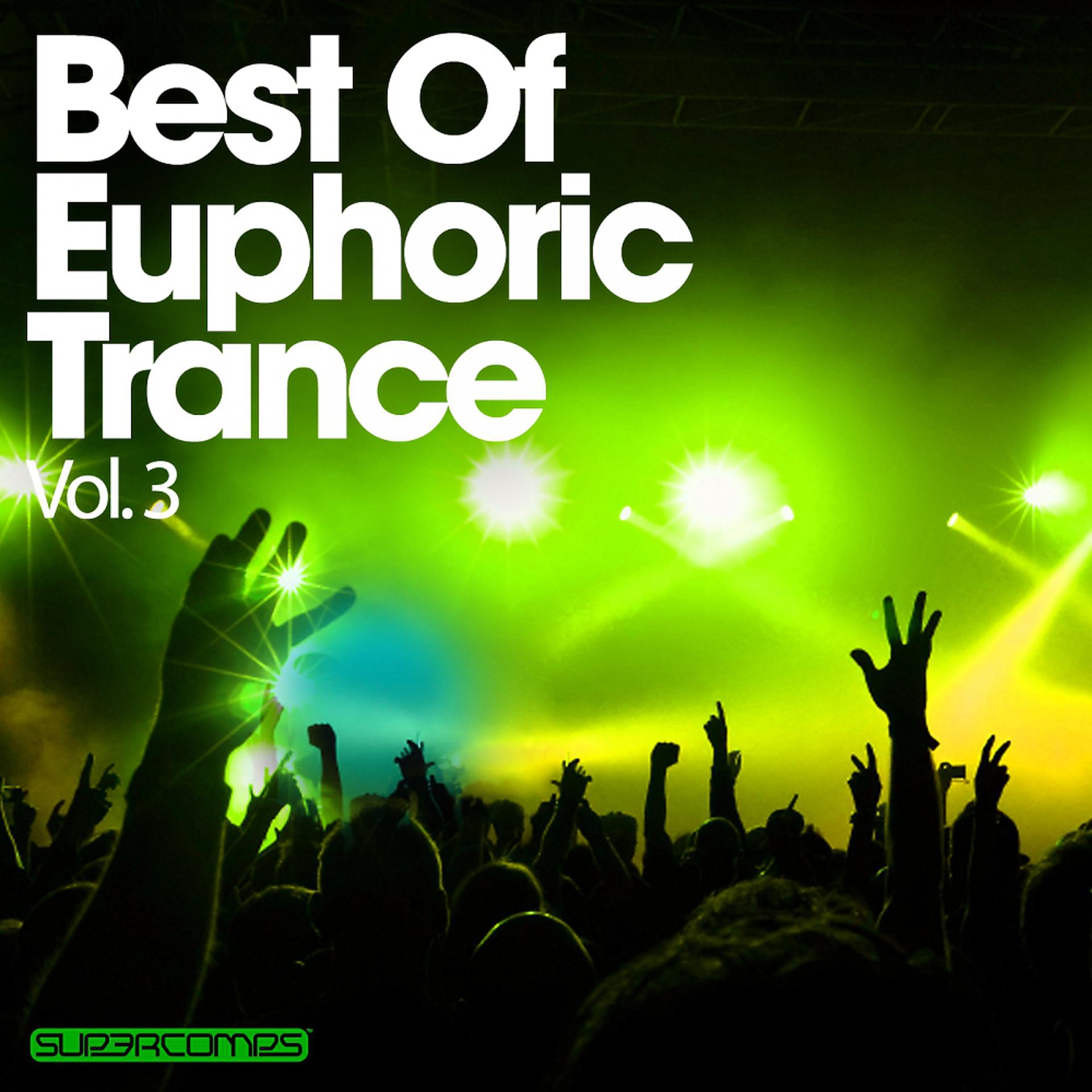 Постер альбома Best Of Euphoric Trance Vol. 3
