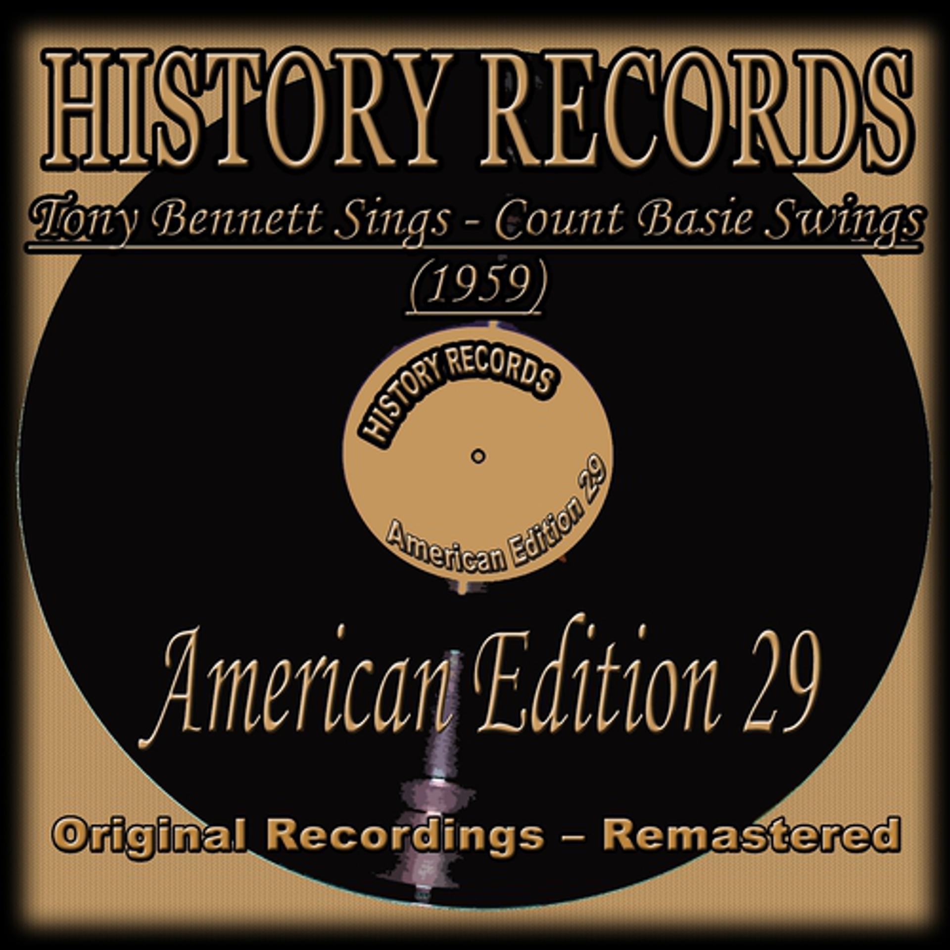 Постер альбома Tony Bennett Sings Count Basie Swings (1959) (History Records - American Edition 29 - Original Recordings - Remastered)