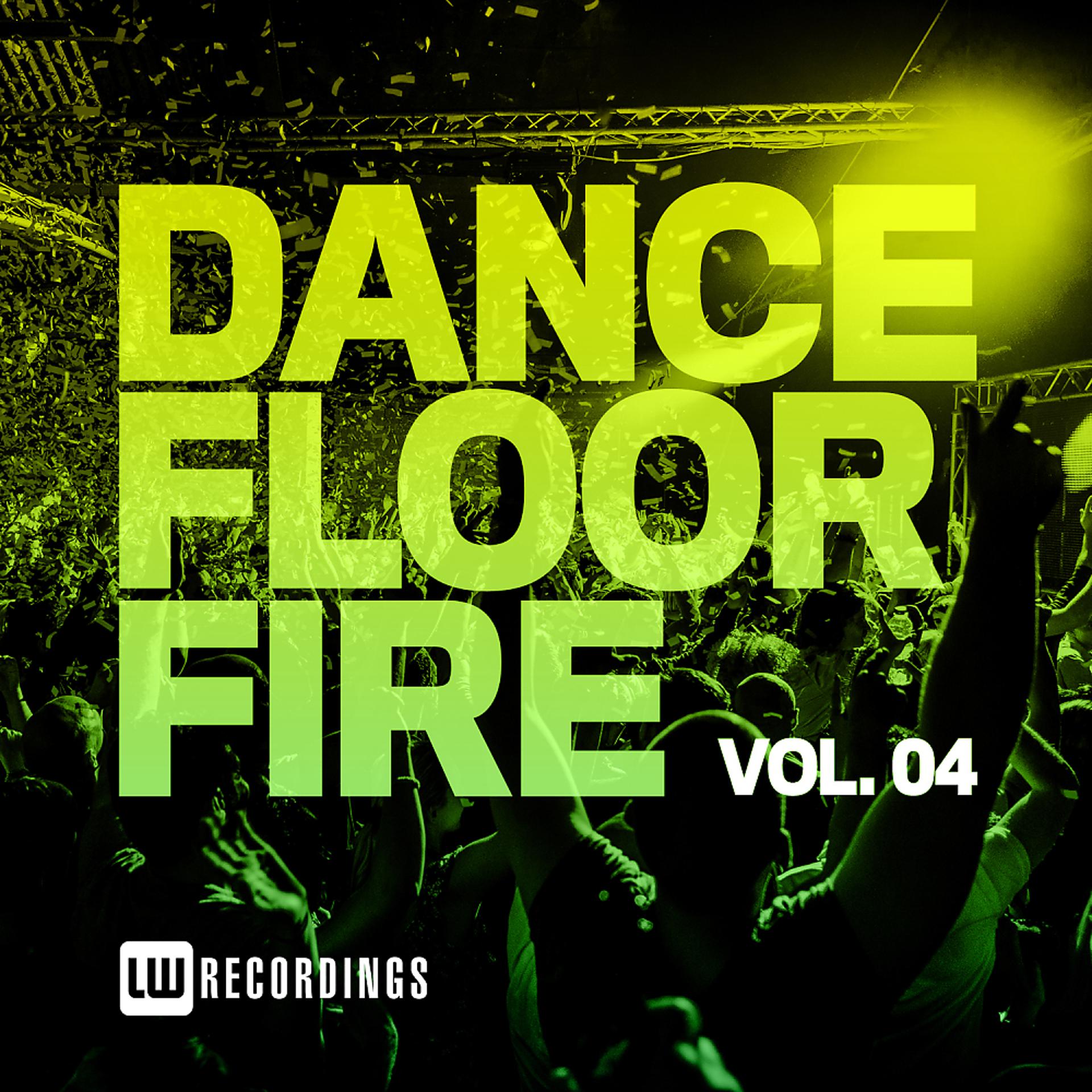 Постер альбома Dancefloor Fire, Vol. 04