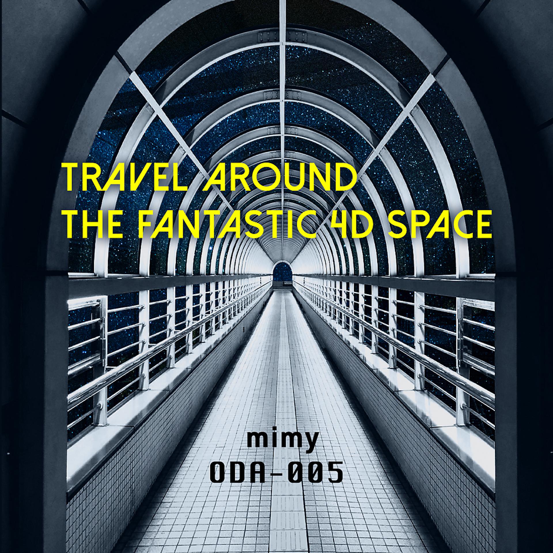 Постер альбома Travel Around The Fantastic 4D Space