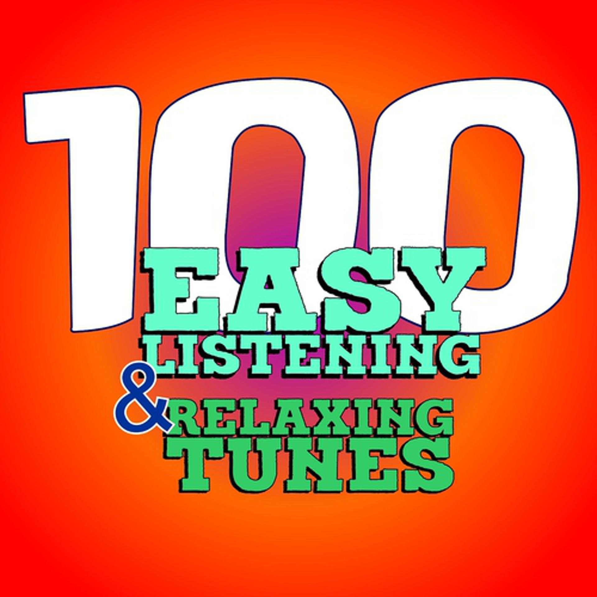 Постер альбома 100 Easy Listening & Relaxing Tunes