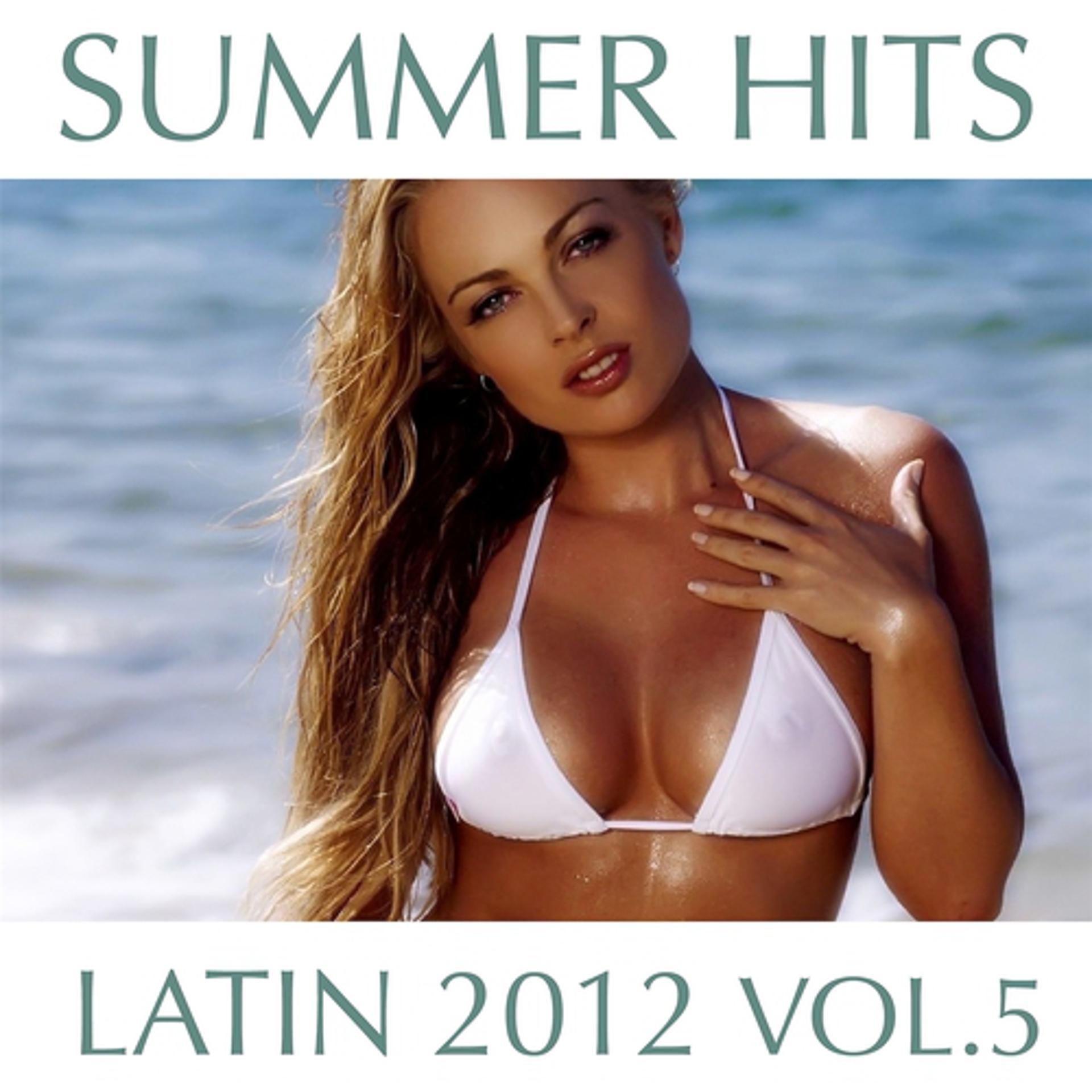 Постер альбома Summer Hits Latin 2012, Vol. 5