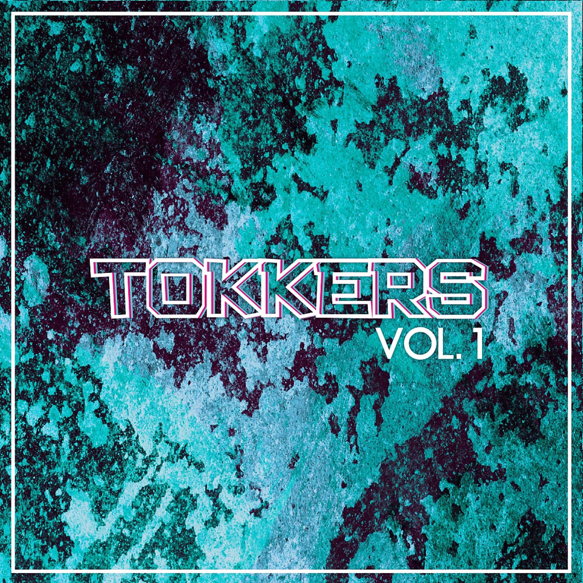 Постер альбома Tokkers, Vol. 1