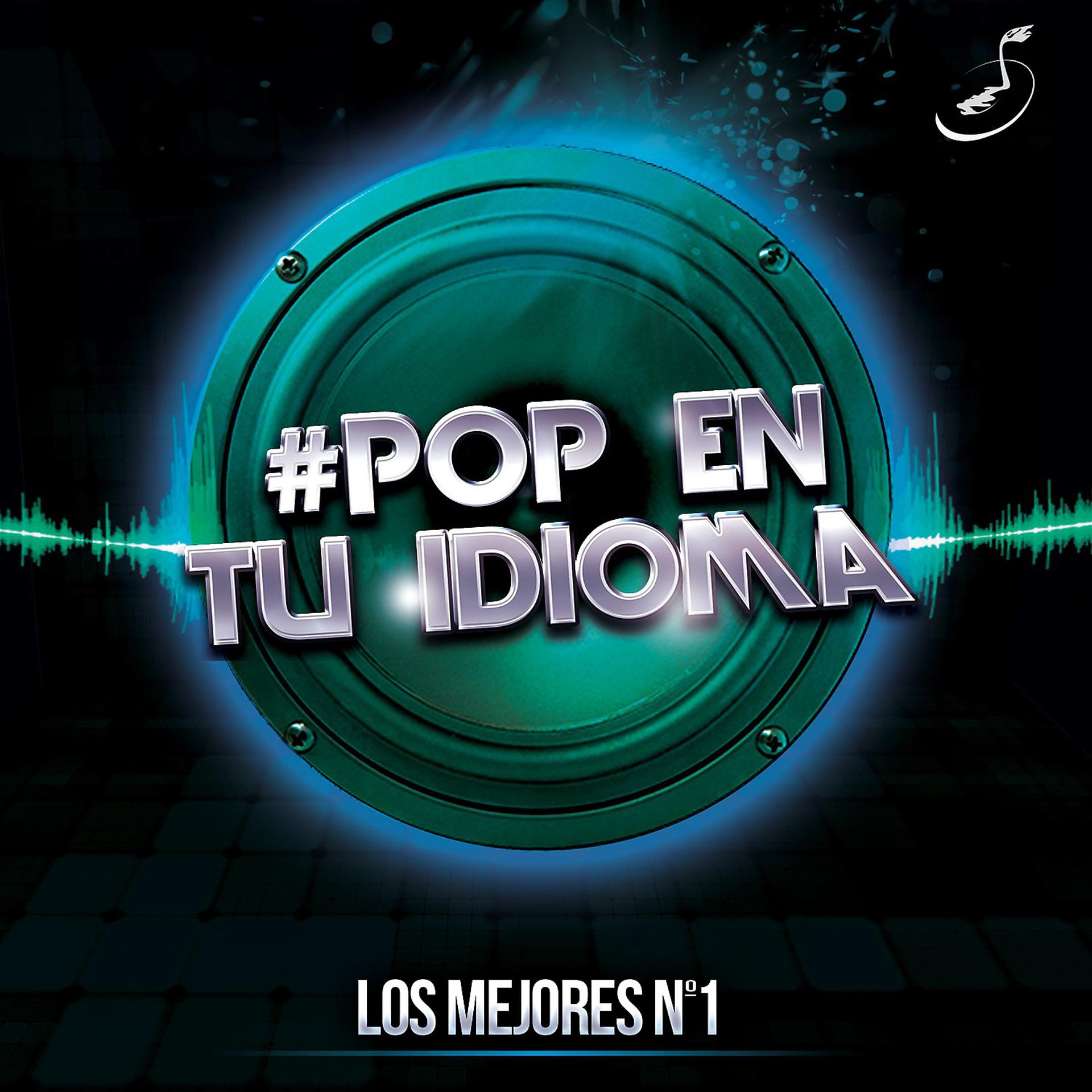 Постер альбома Pop en Tu Idioma: Los Mejores N°1