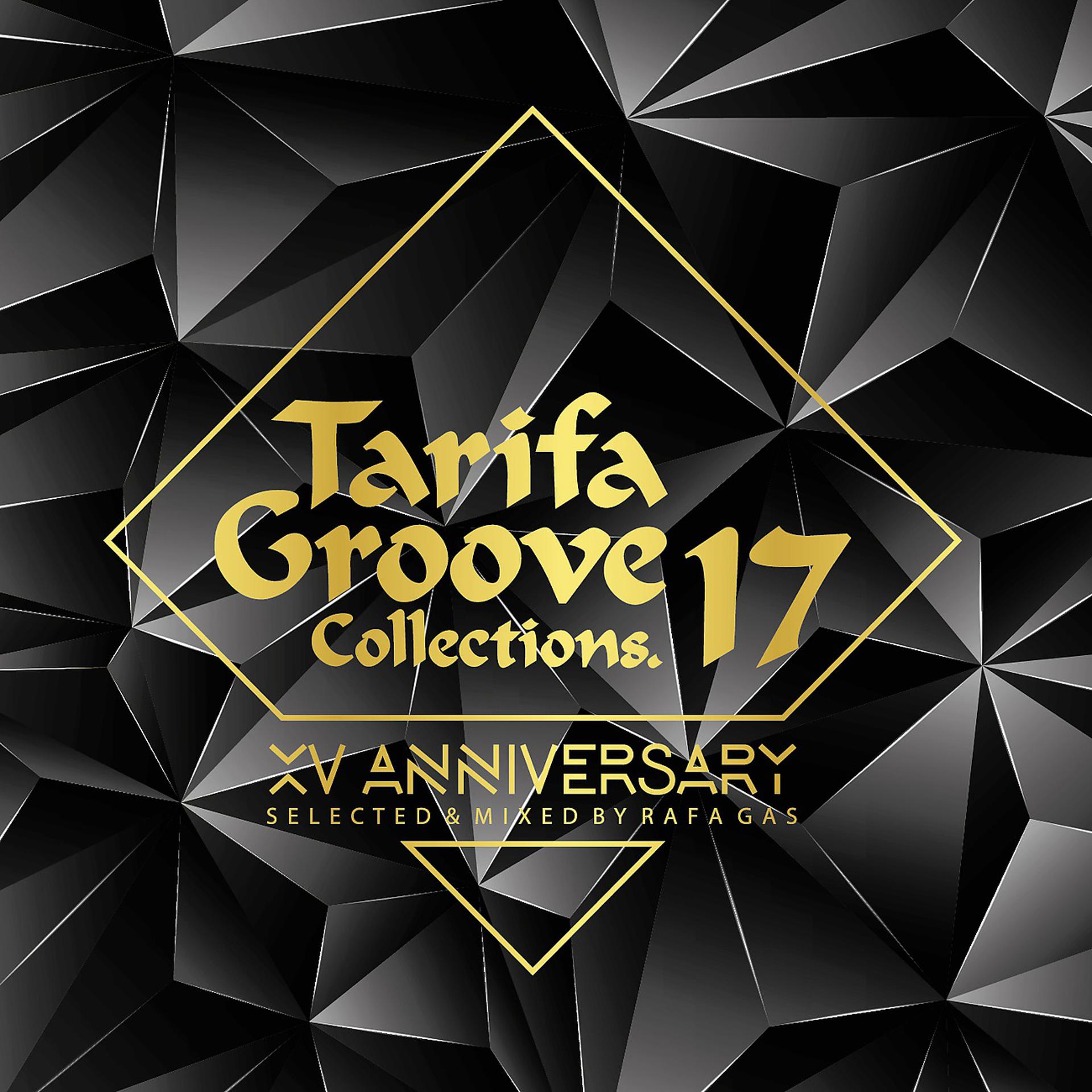 Постер альбома Tarifa Groove Collections 17 - XV Anniversary
