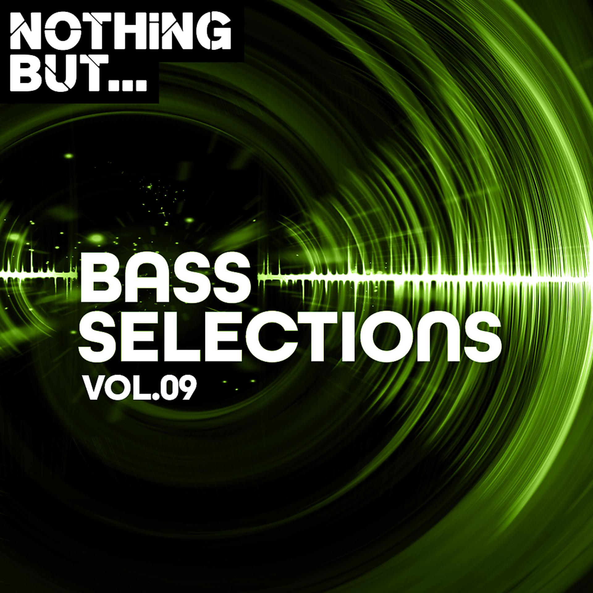Постер альбома Nothing But... Bass Selections, Vol. 09