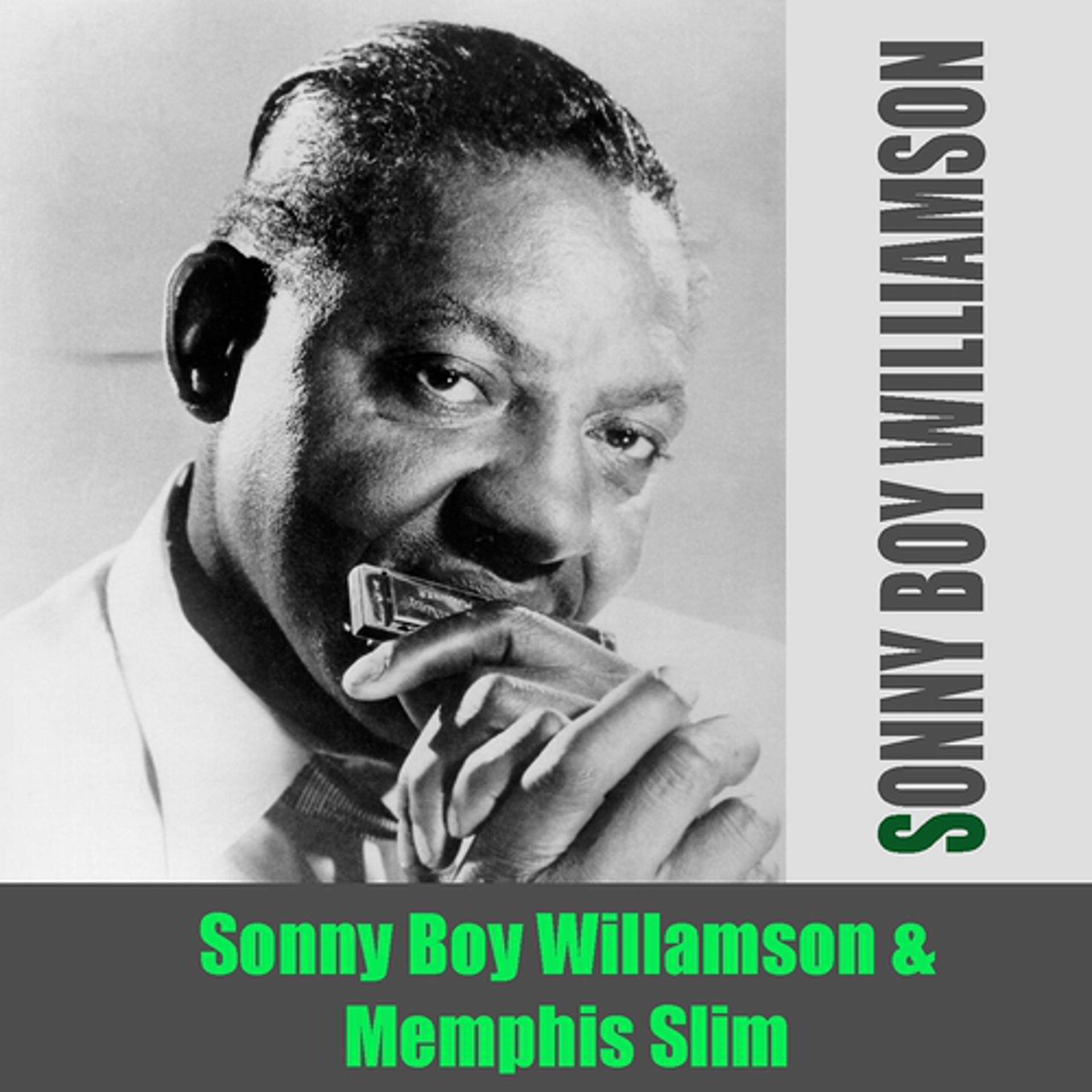 Постер альбома Sonny Boy Williamson: Sonny Boy Williamson & Memphis Slim