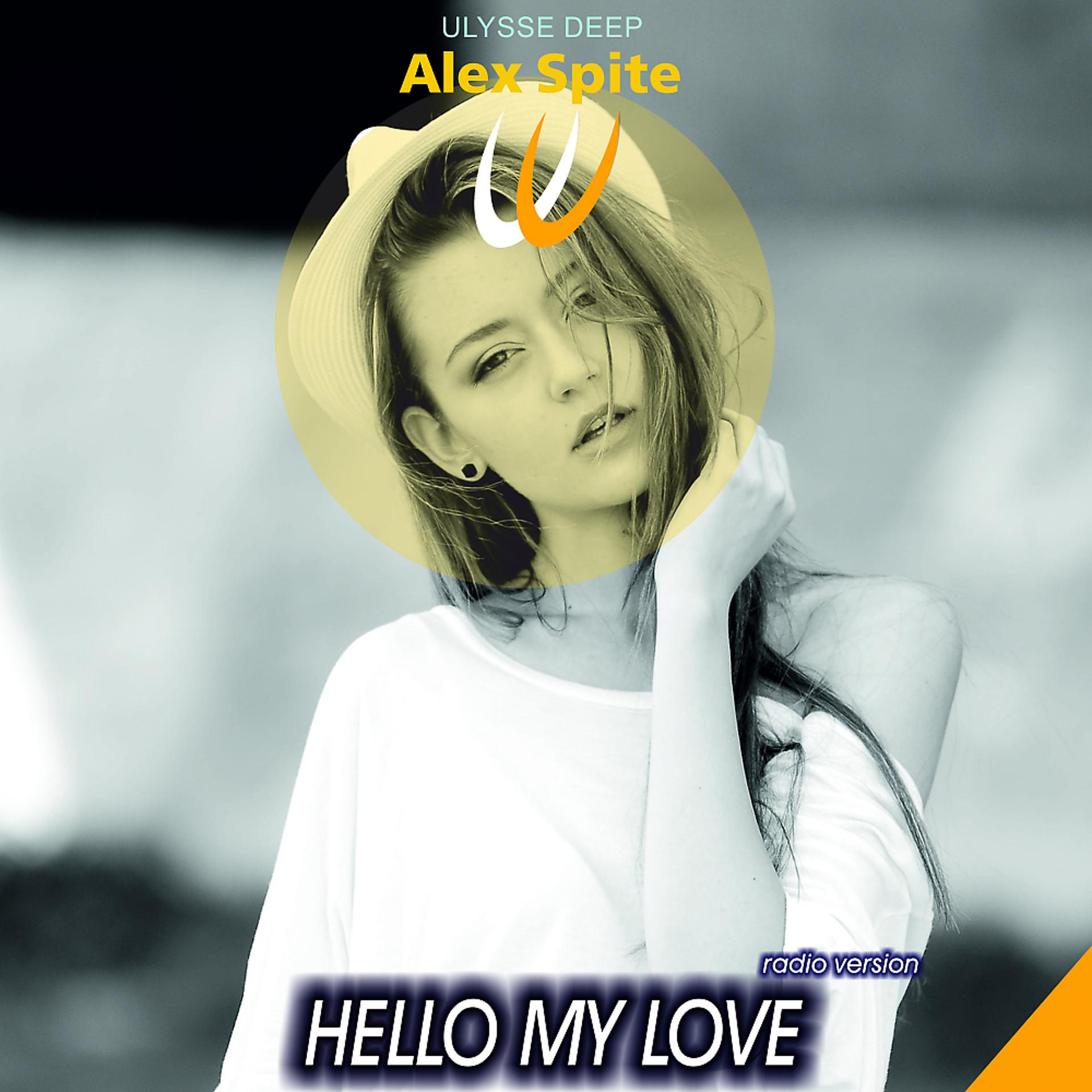 Постер альбома Hello My Love (Radio Version)