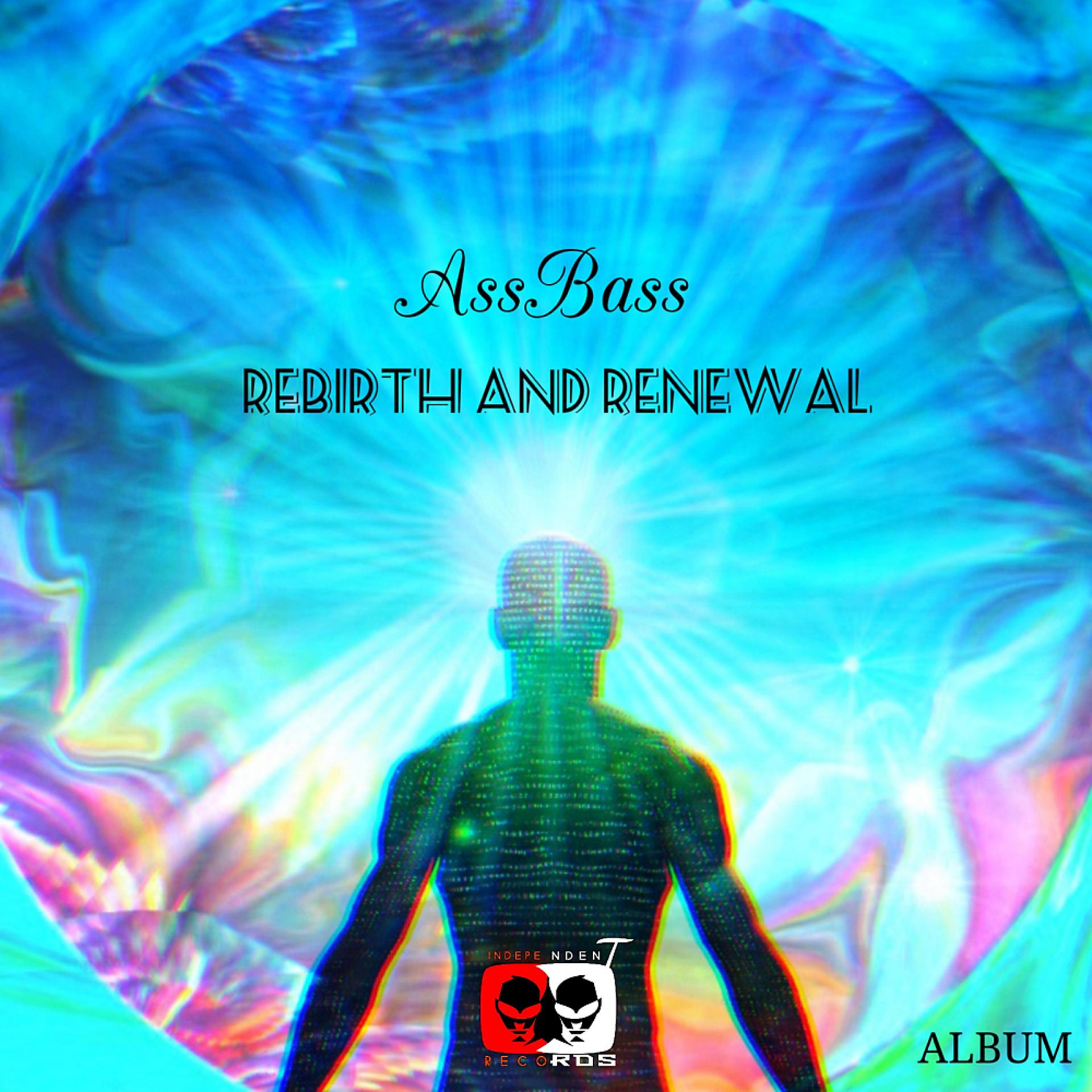 Постер альбома Rebirth And Renewal