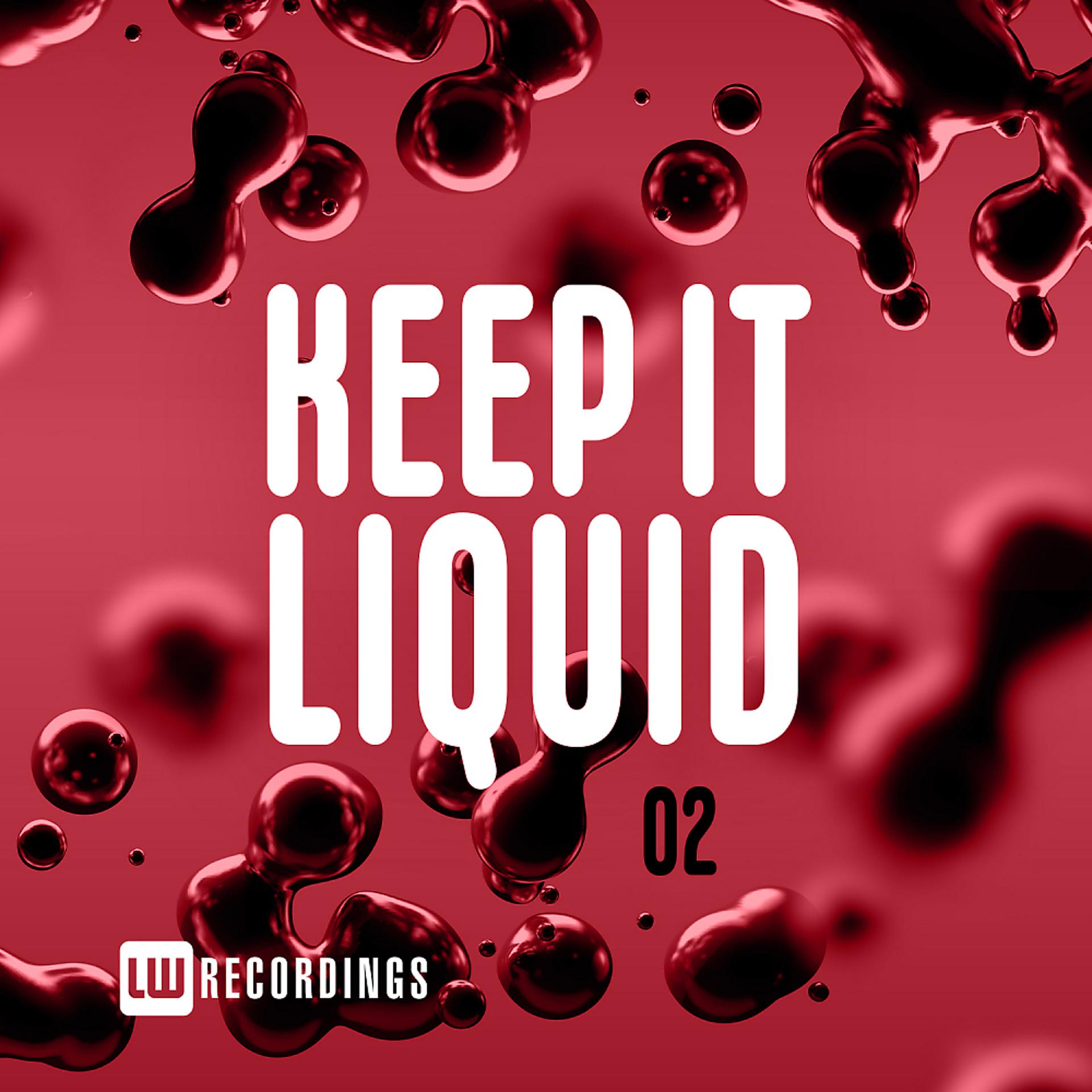 Постер альбома Keep It Liquid, Vol. 02