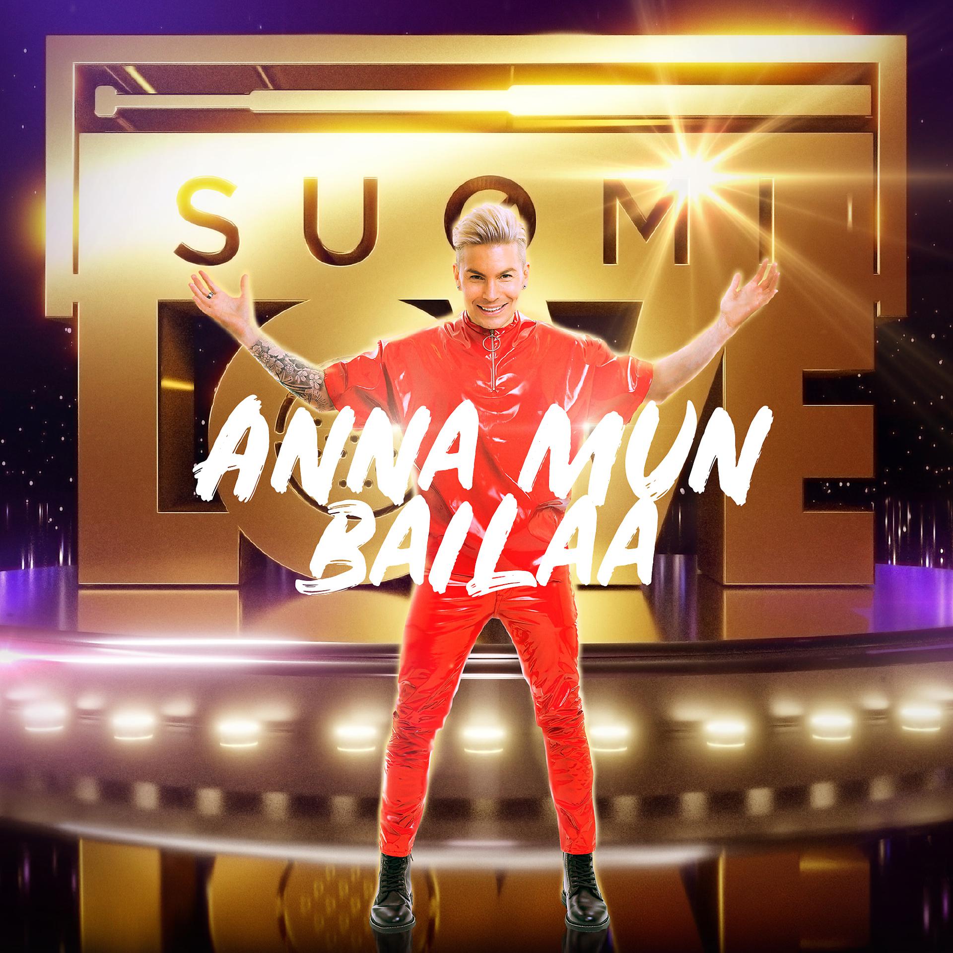 Постер альбома Anna mun bailaa (SuomiLOVE)