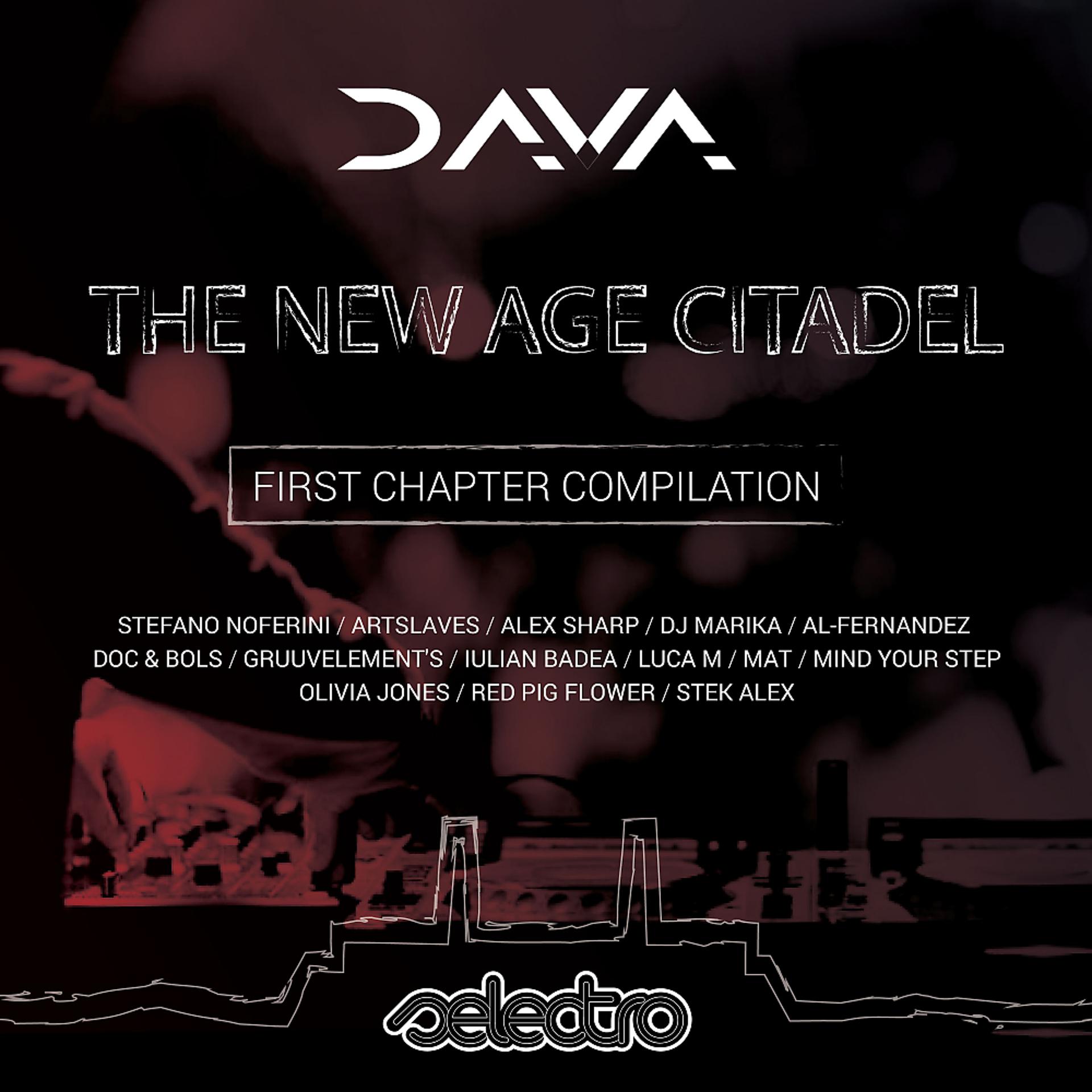 Постер альбома Dava The New Citadel: First Chapter Compilation