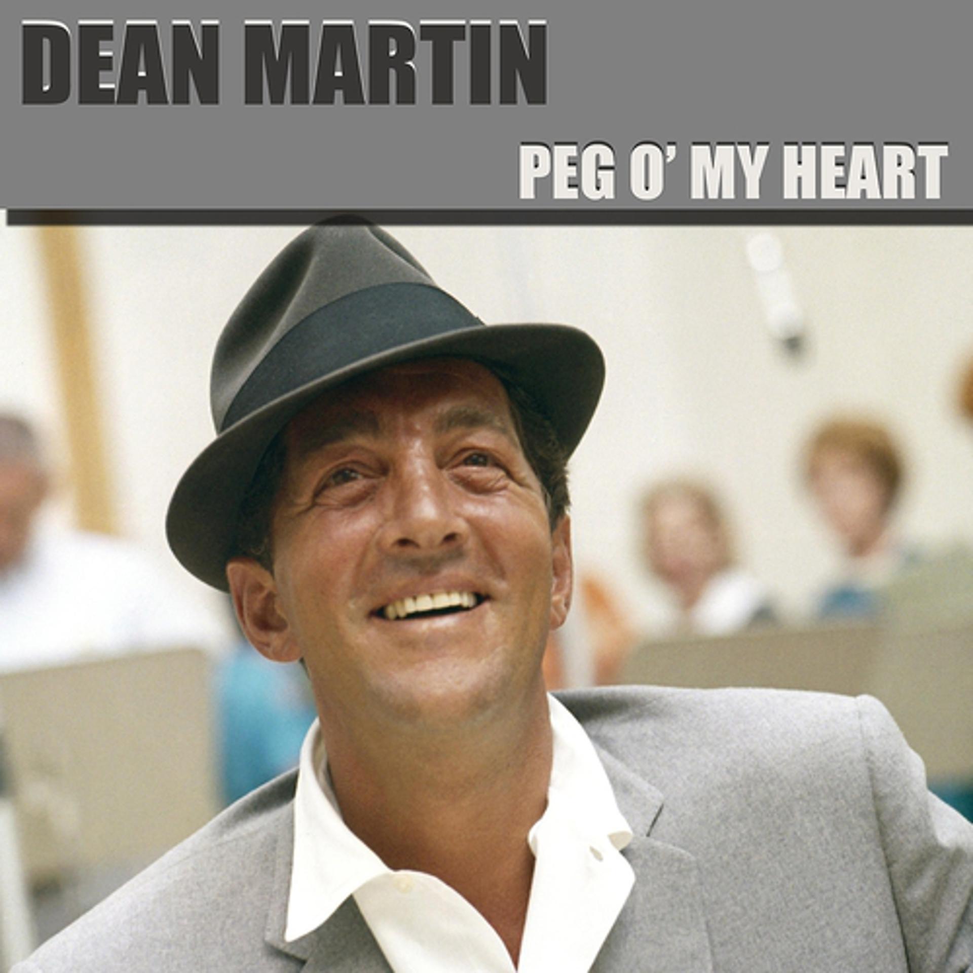 Постер альбома Dean Martin: Peg O' My Heart