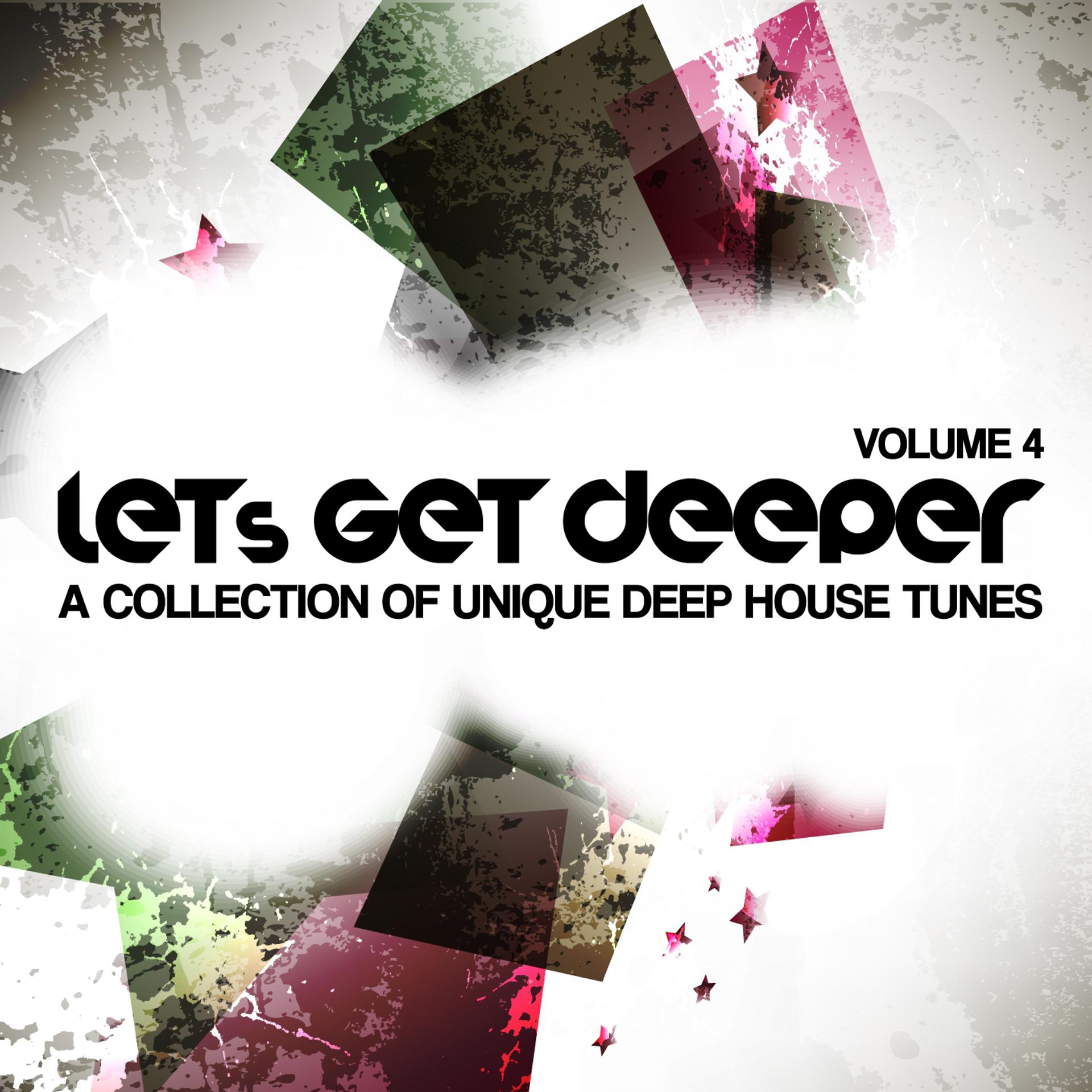 Постер альбома Let's Get Deeper, Vol. 4