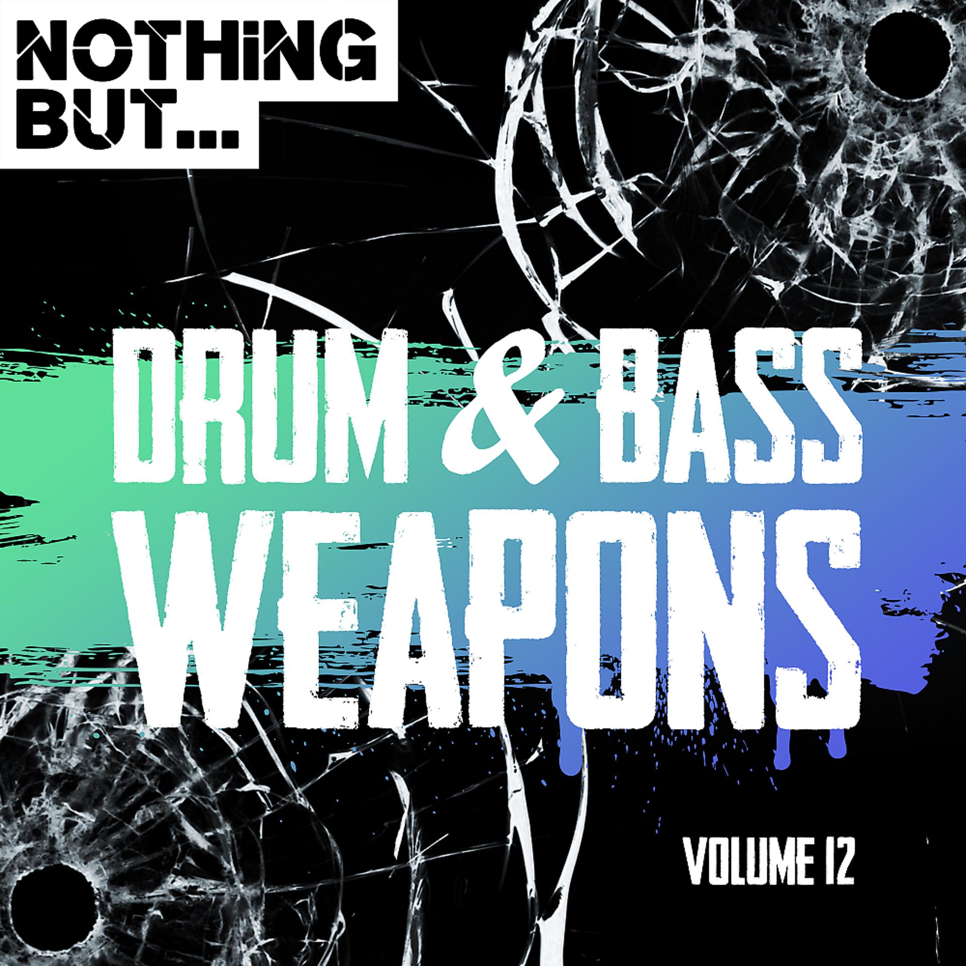 Постер альбома Nothing But... Drum & Bass Weapons, Vol. 12