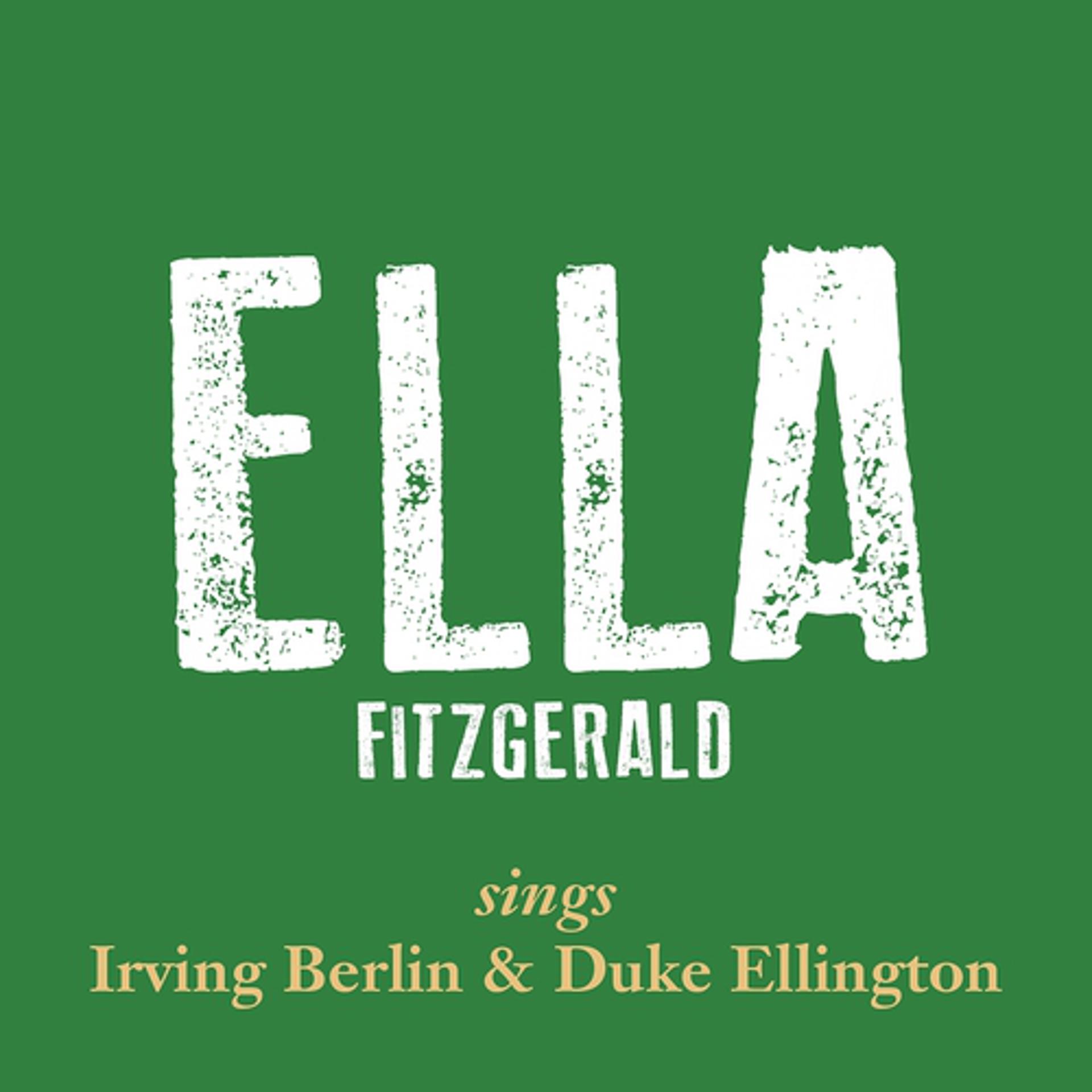 Постер альбома Ella Fitzgerald Sings Irving Berlin & Duke Ellington, Vol. 1