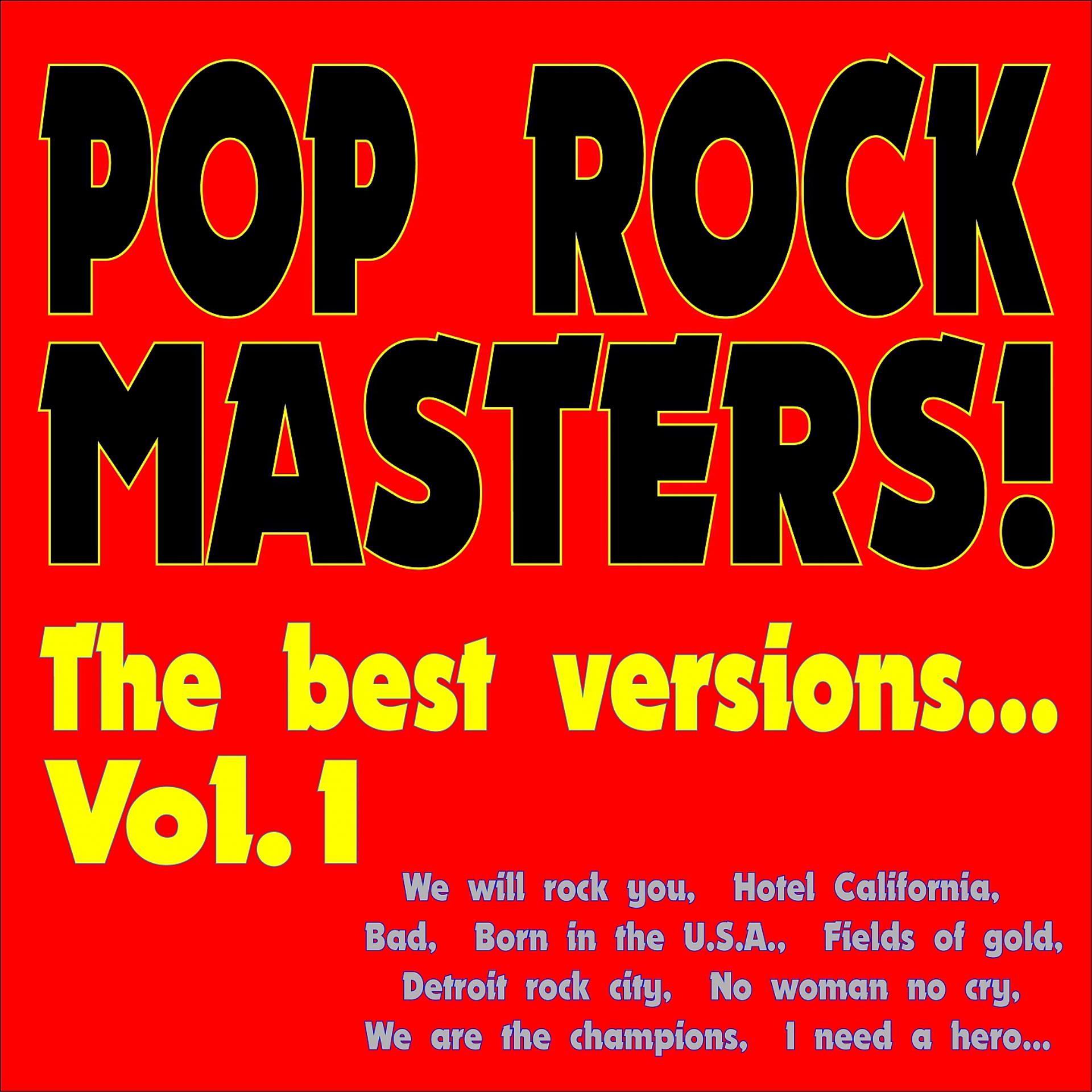 Постер альбома Pop Rock Masters! the Best Versions..., Vol. 1