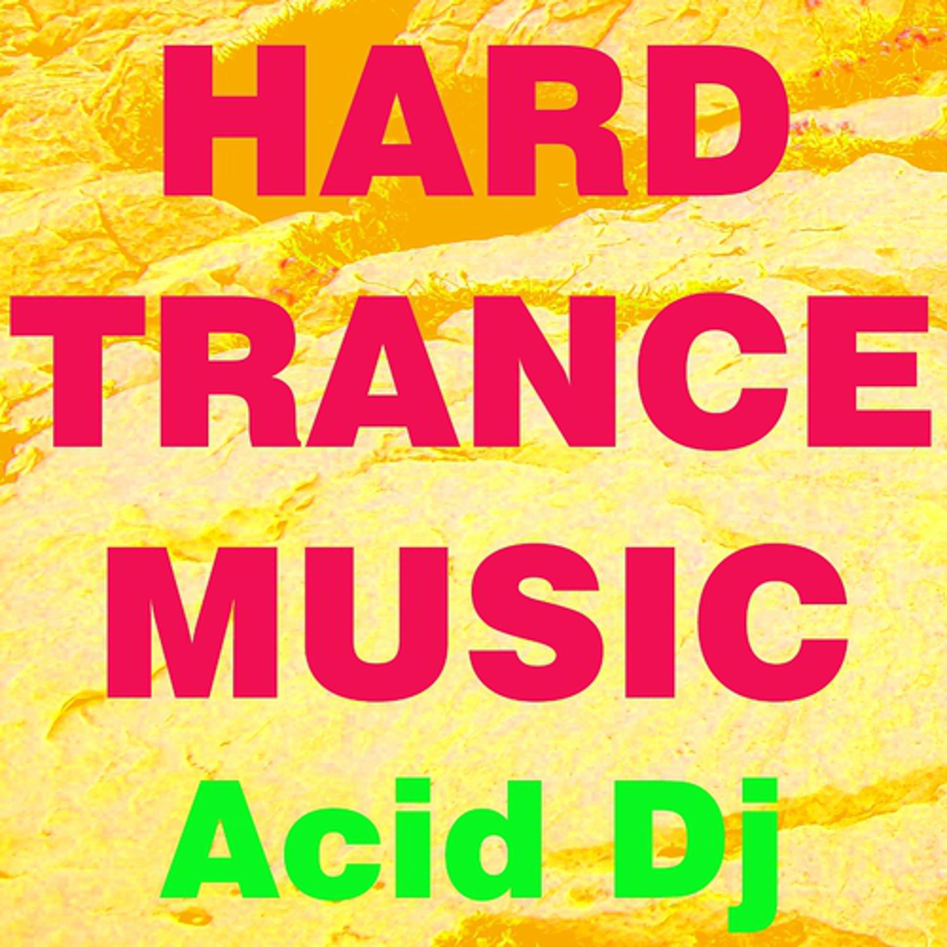 Постер альбома Hard Trance Music