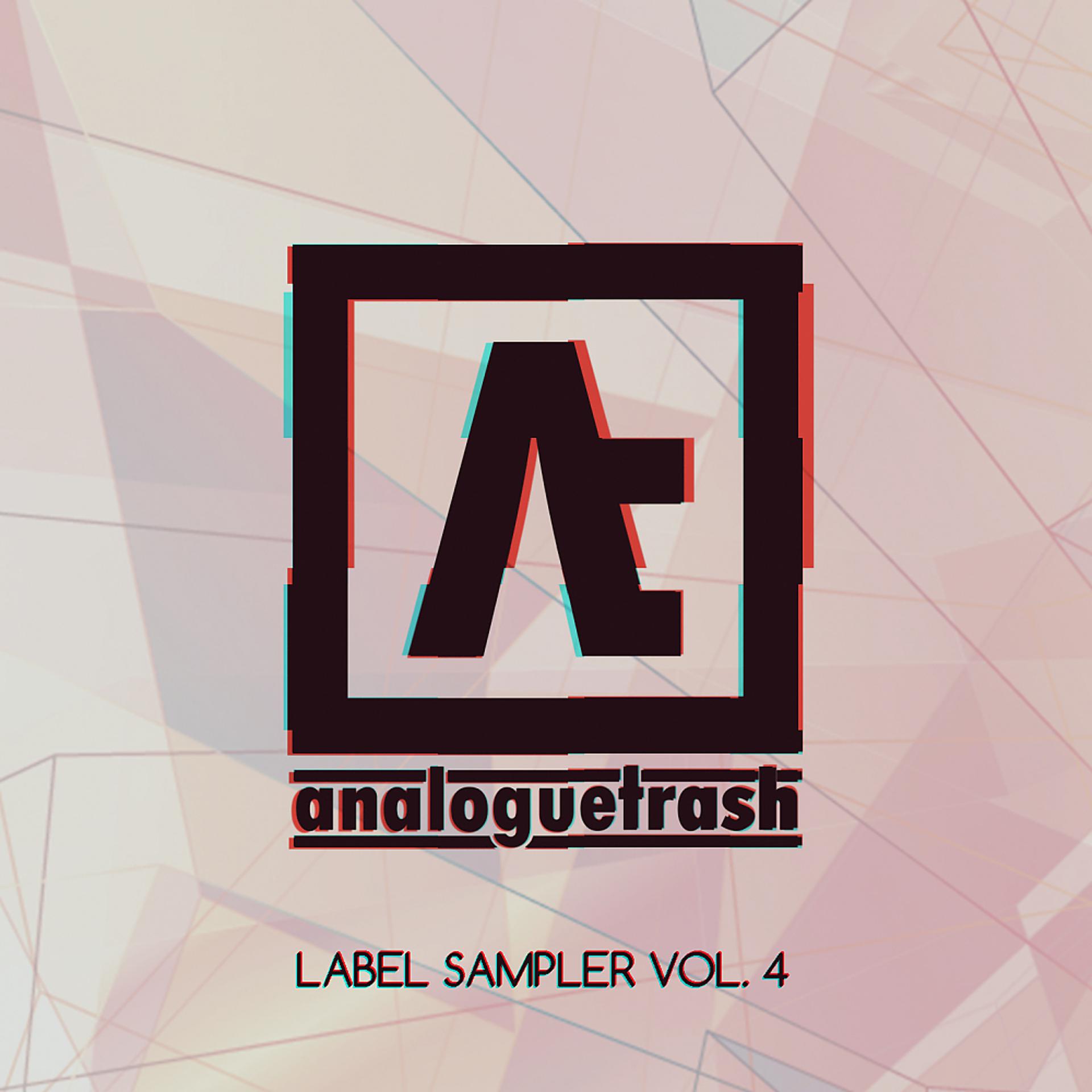 Постер альбома AnalogueTrash: Label Sampler, Vol. 4
