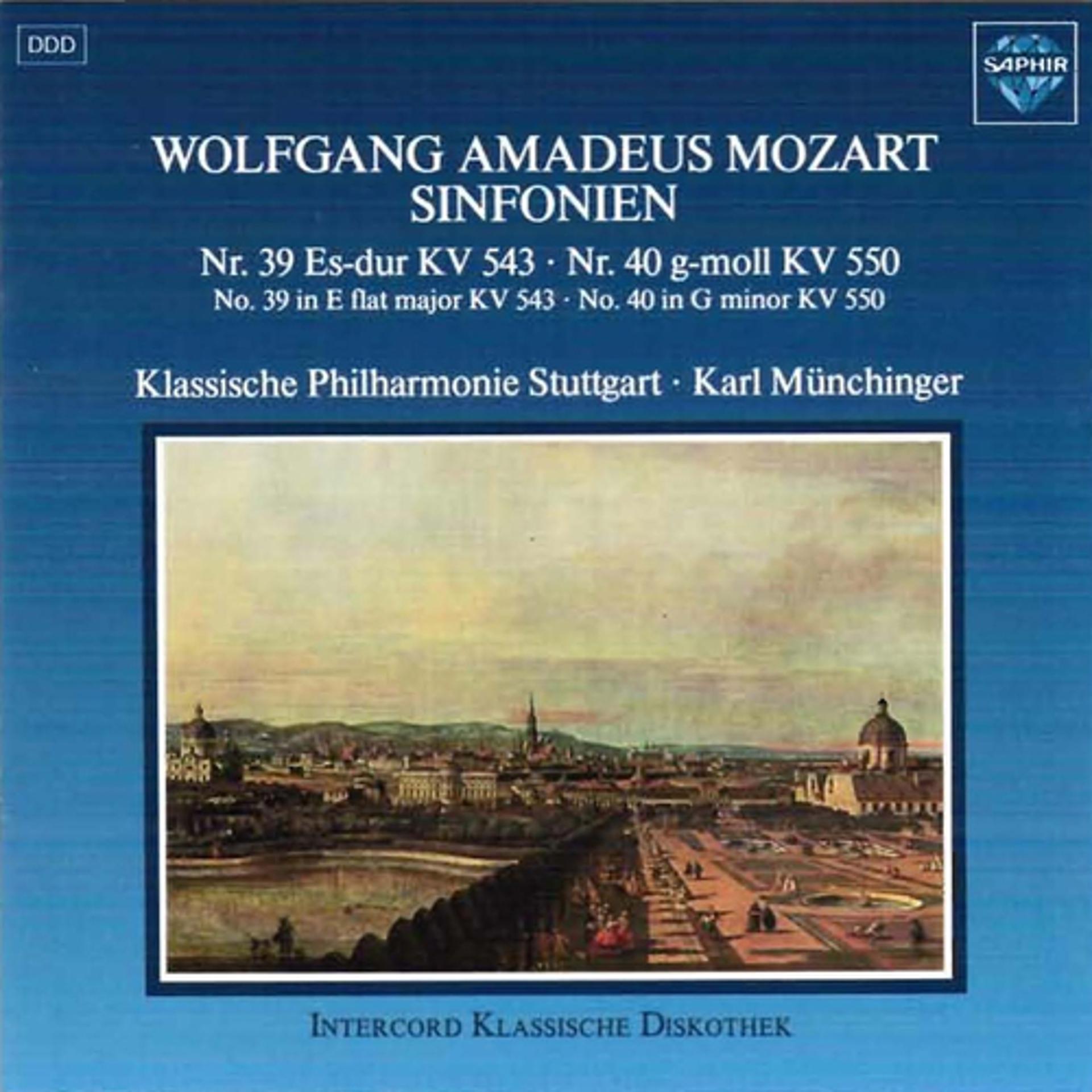 Постер альбома Mozart: Symphonies No. 39 in E-Flat Major KV 543 & No. 40 in G Minor KV 550