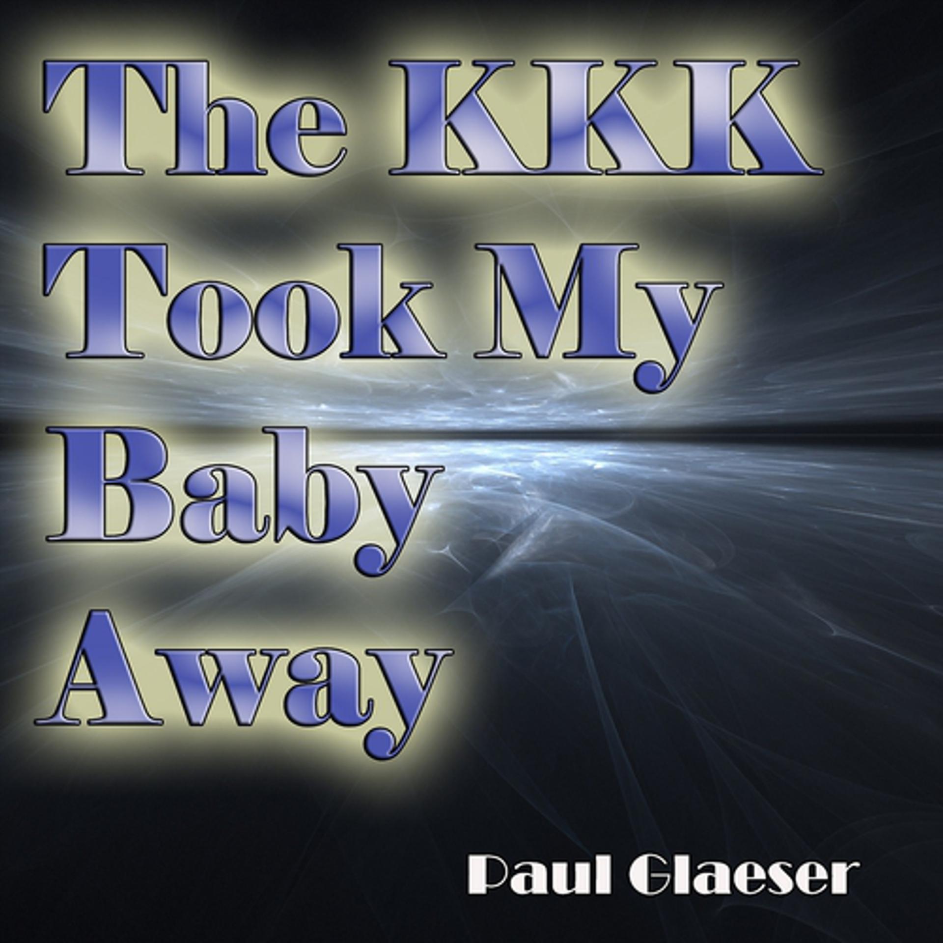 Постер альбома The KKK Took My Baby Away