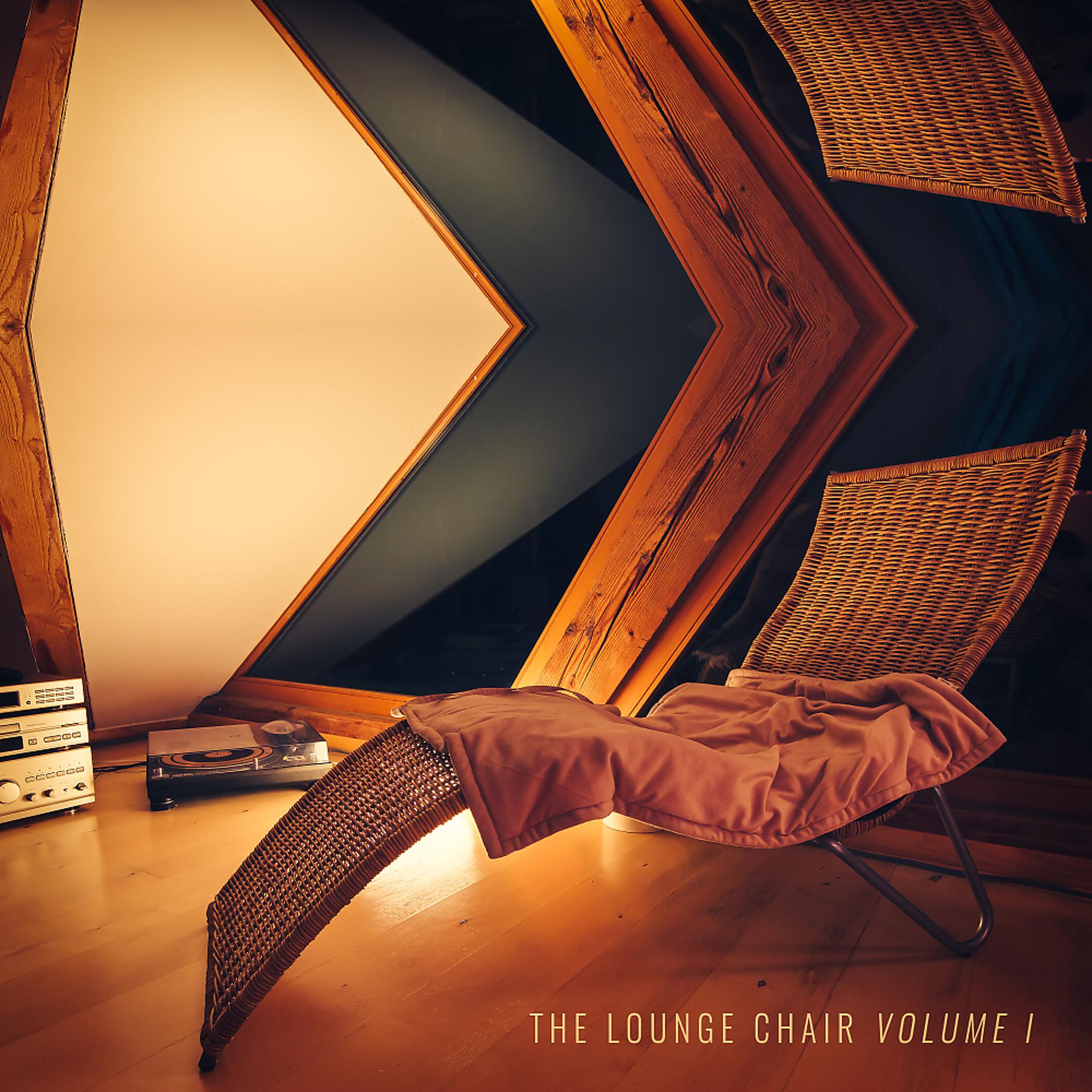 Постер альбома The Lounge Chair, Vol. 1