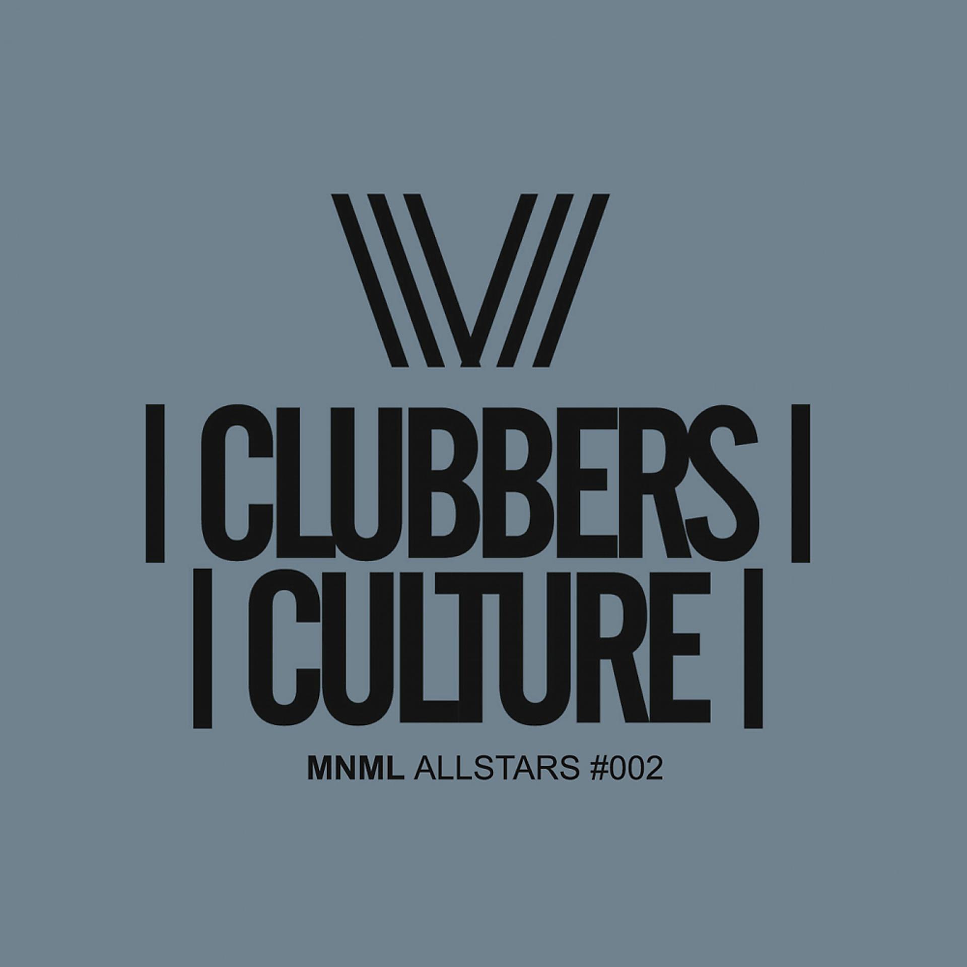 Постер альбома Clubbers Culture: MNML Allstars #002