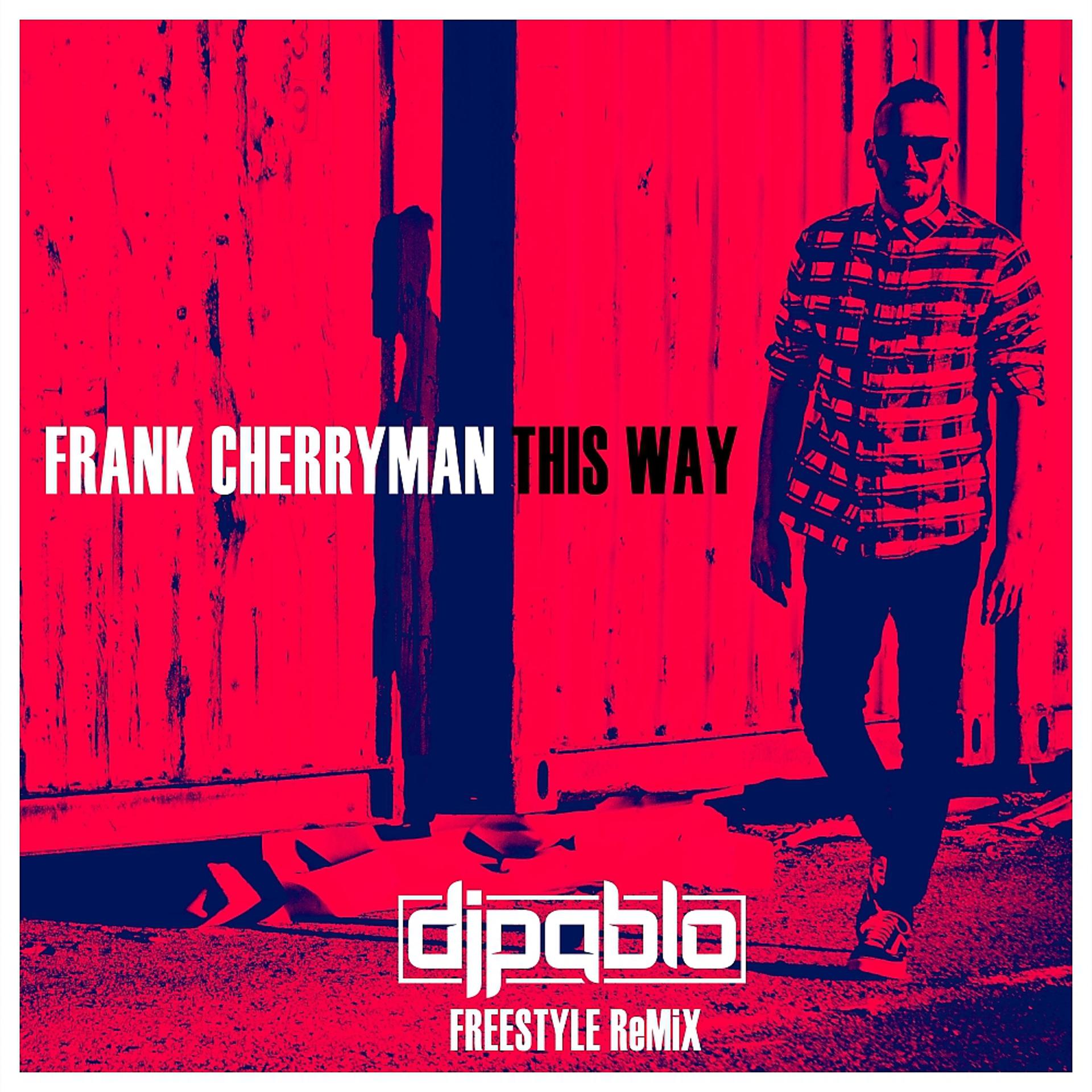 Постер альбома This Way (DjPablo Freestyle Remix)
