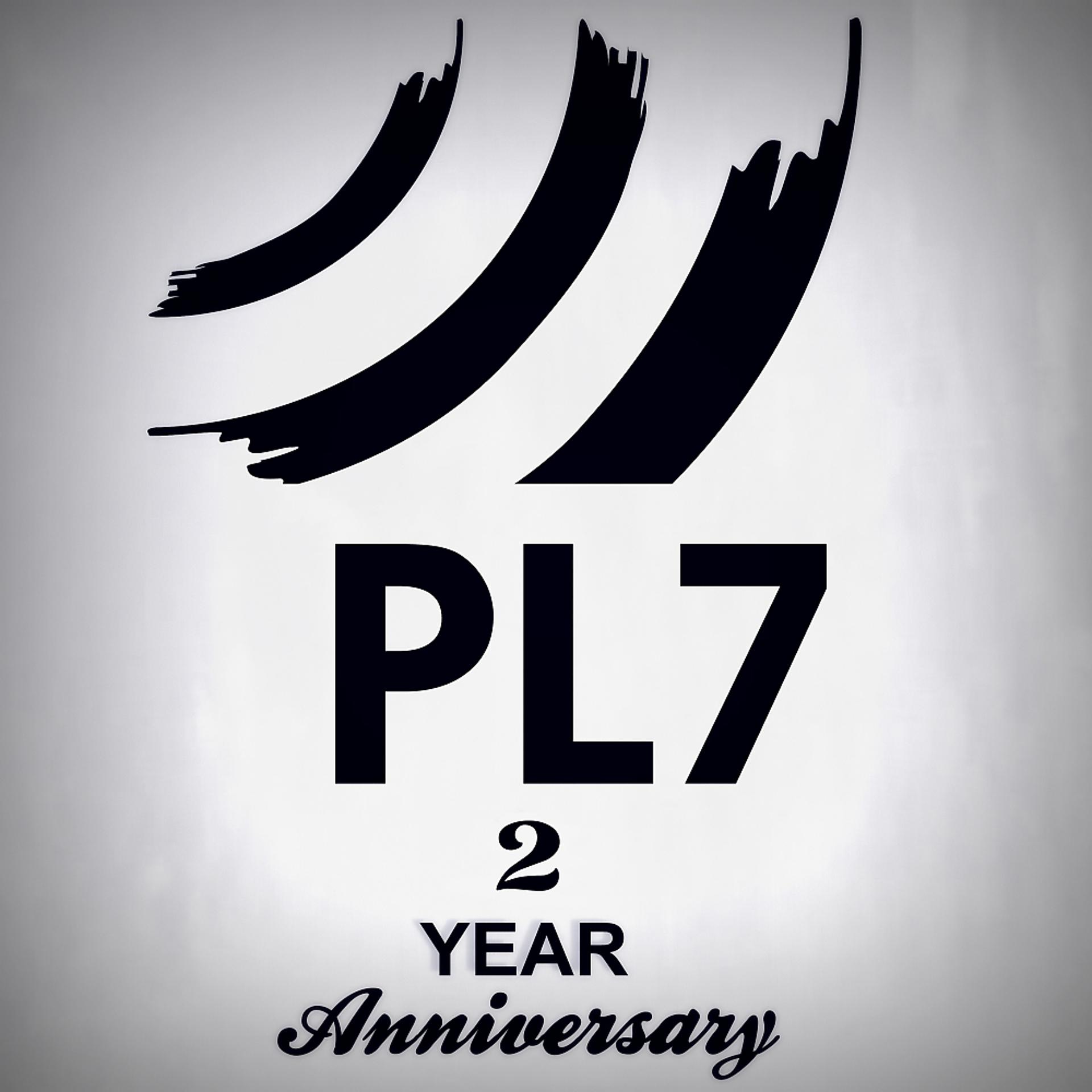 Постер альбома PL7 2 Year Anniversary