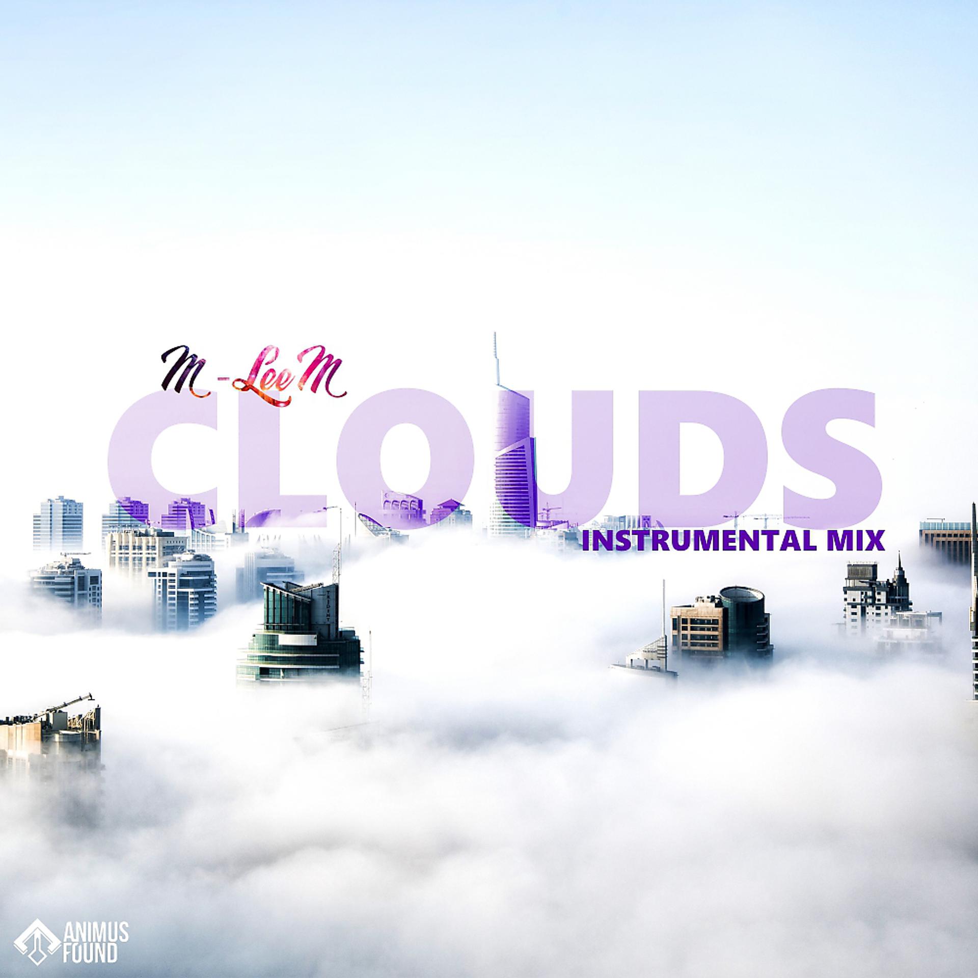 Постер альбома Clouds (Instumental Mix)