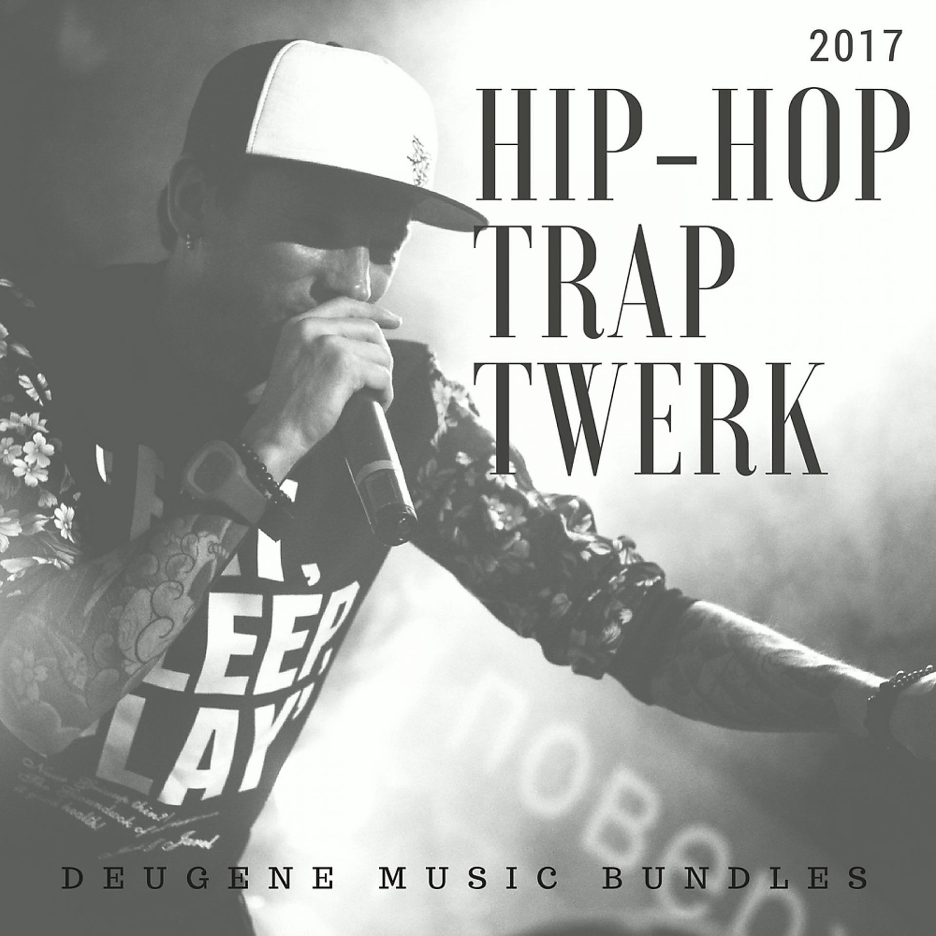 Постер альбома Hip-Hop Tpap Twerk 2017