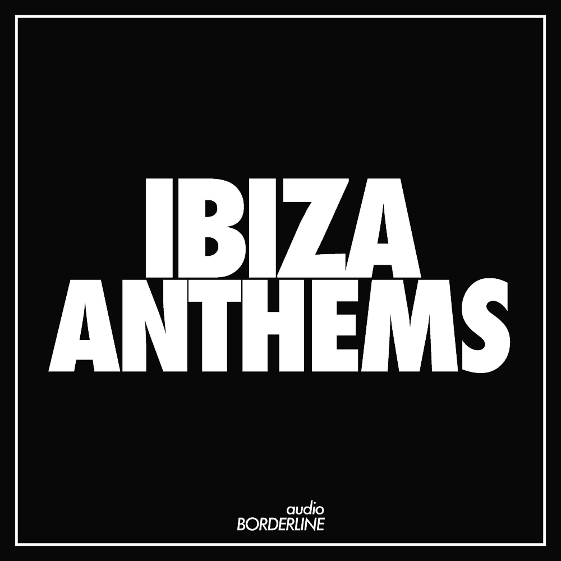 Постер альбома Ibiza Anthems