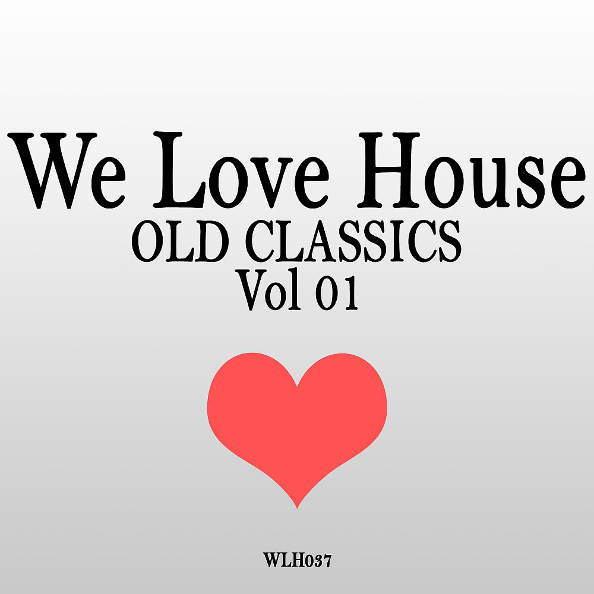 Постер альбома We Love House 2017 Old Classics