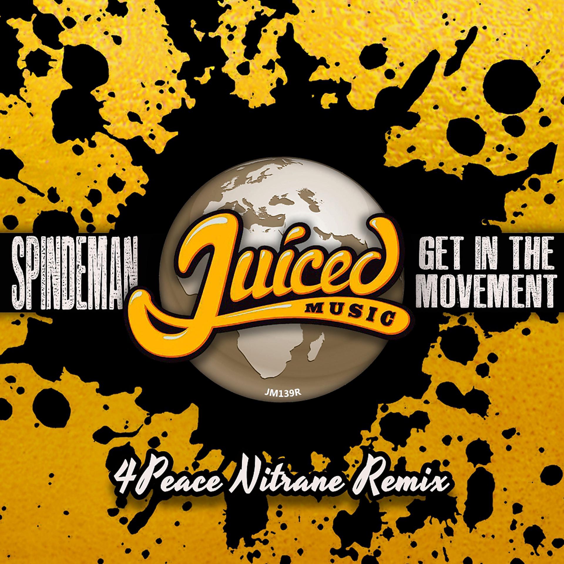 Постер альбома Get In The Movement (4Peace Nitrane Remix)