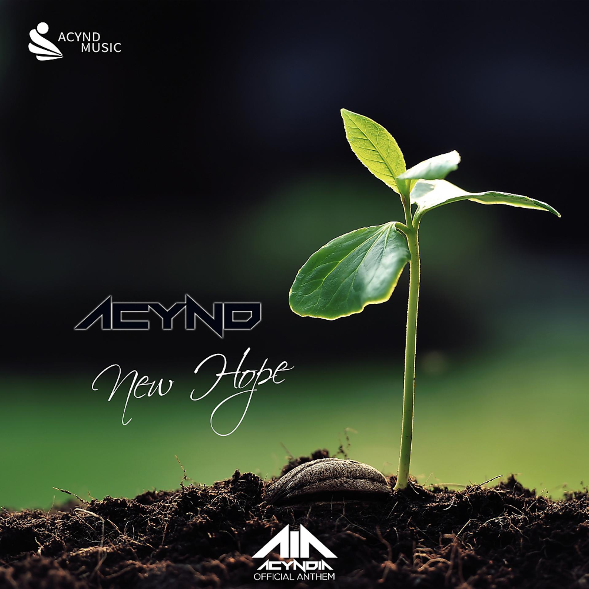 Постер альбома New Hope - Official Acyndia Anthem