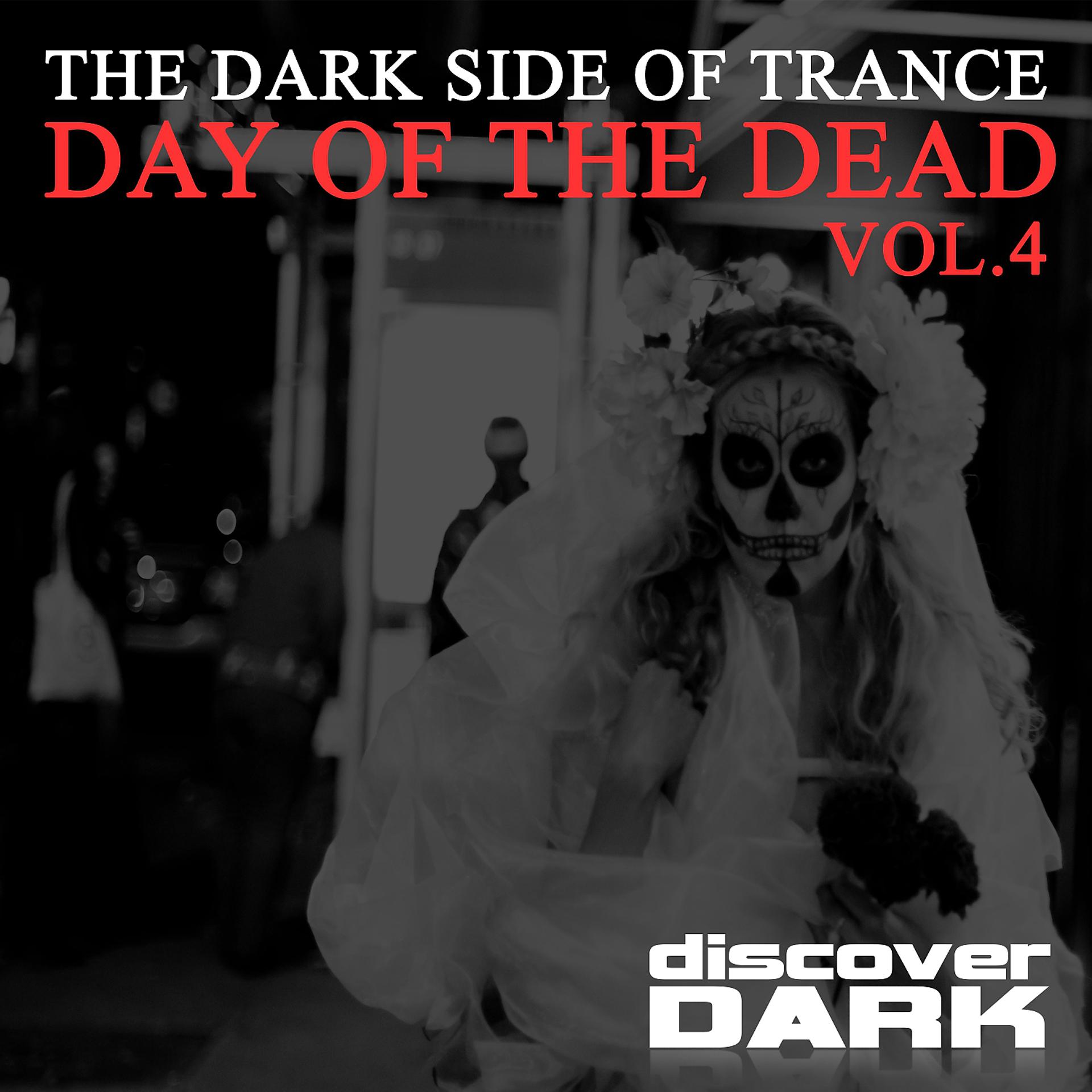 Постер альбома The Dark Side of Trance: Day of the Dead, Vol. 4