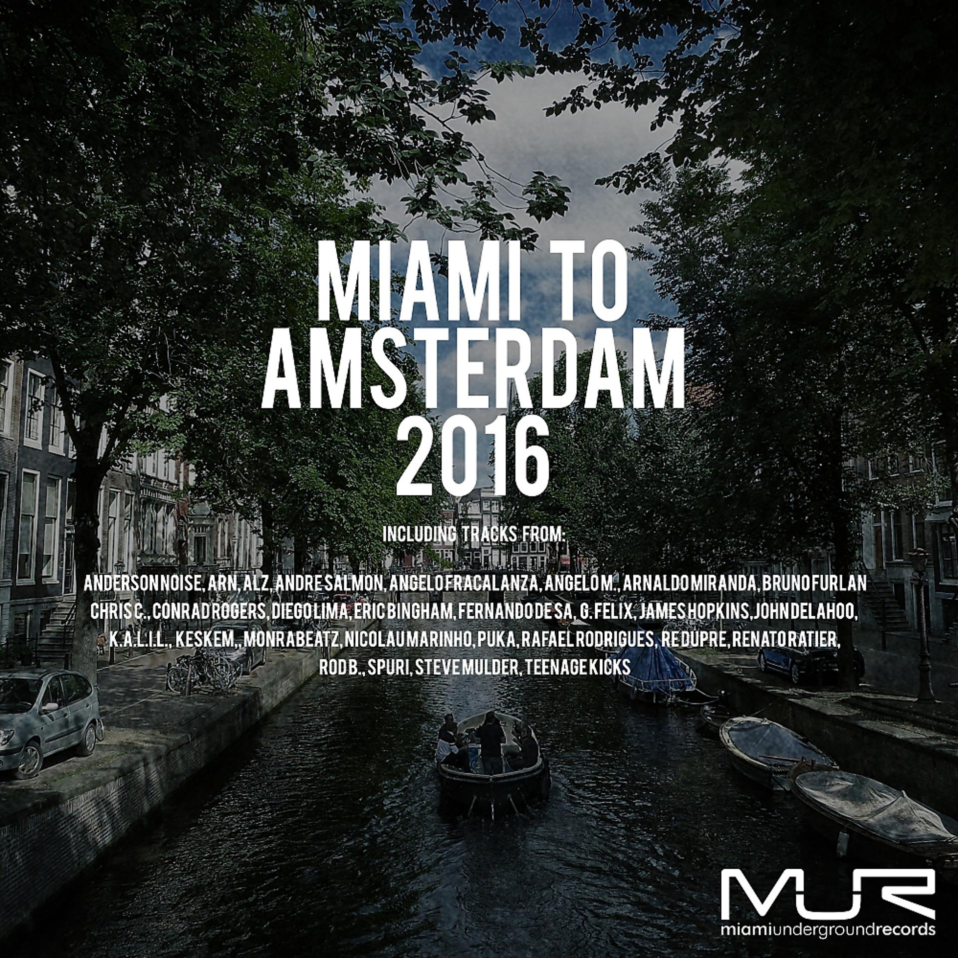 Постер альбома Miami To Amsterdam 2016