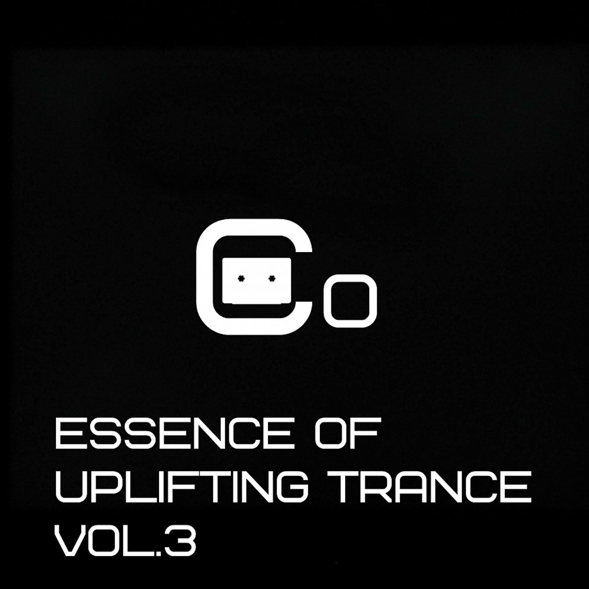 Постер альбома Essence of Uplifting Trance, Vol. 3