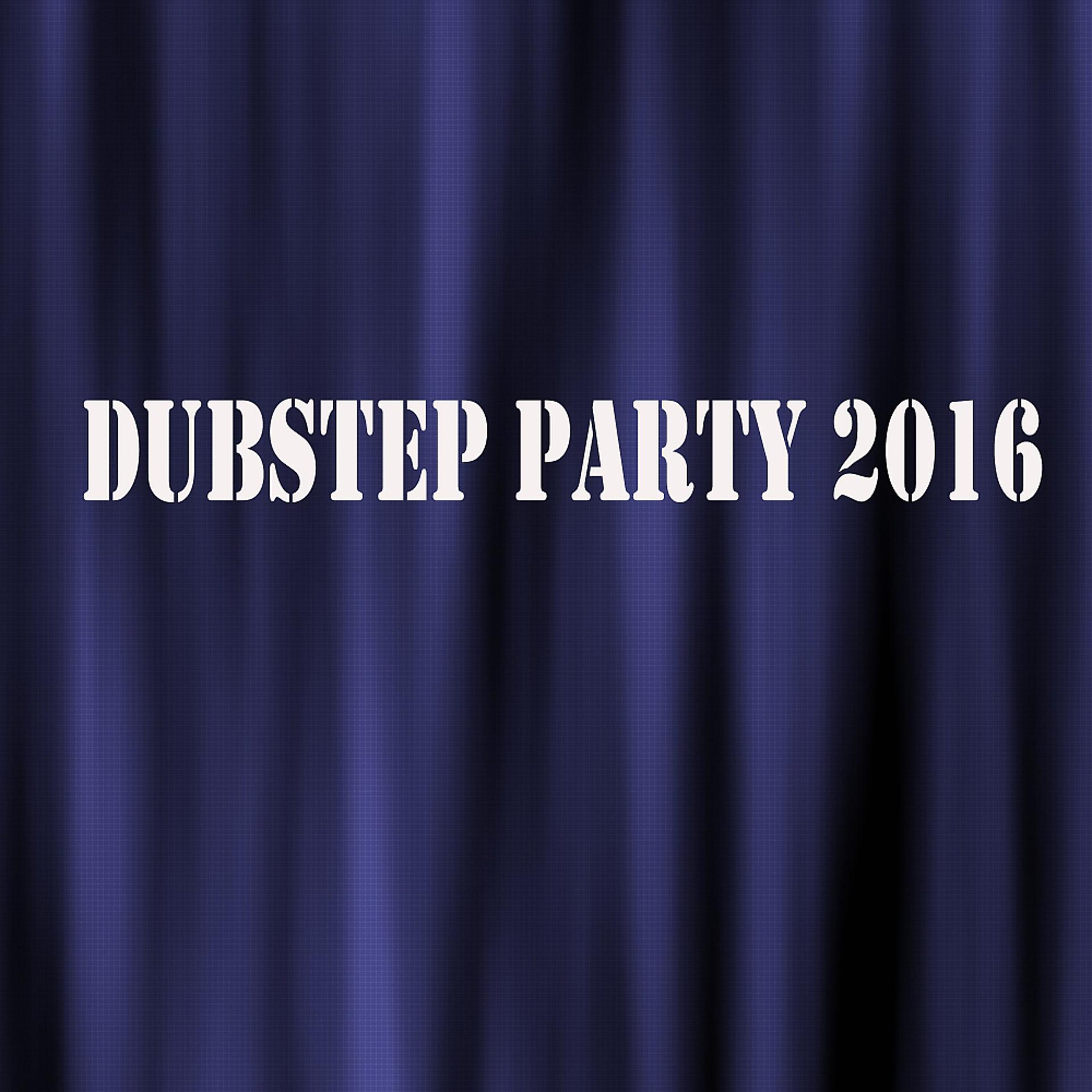 Постер альбома Dubstep Party 2016