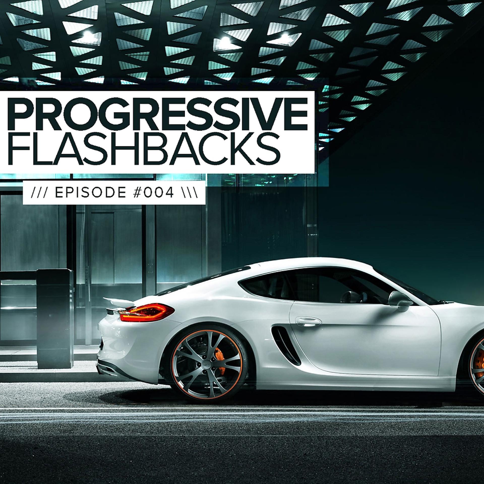 Постер альбома Progressive Flashbacks: Episode #004