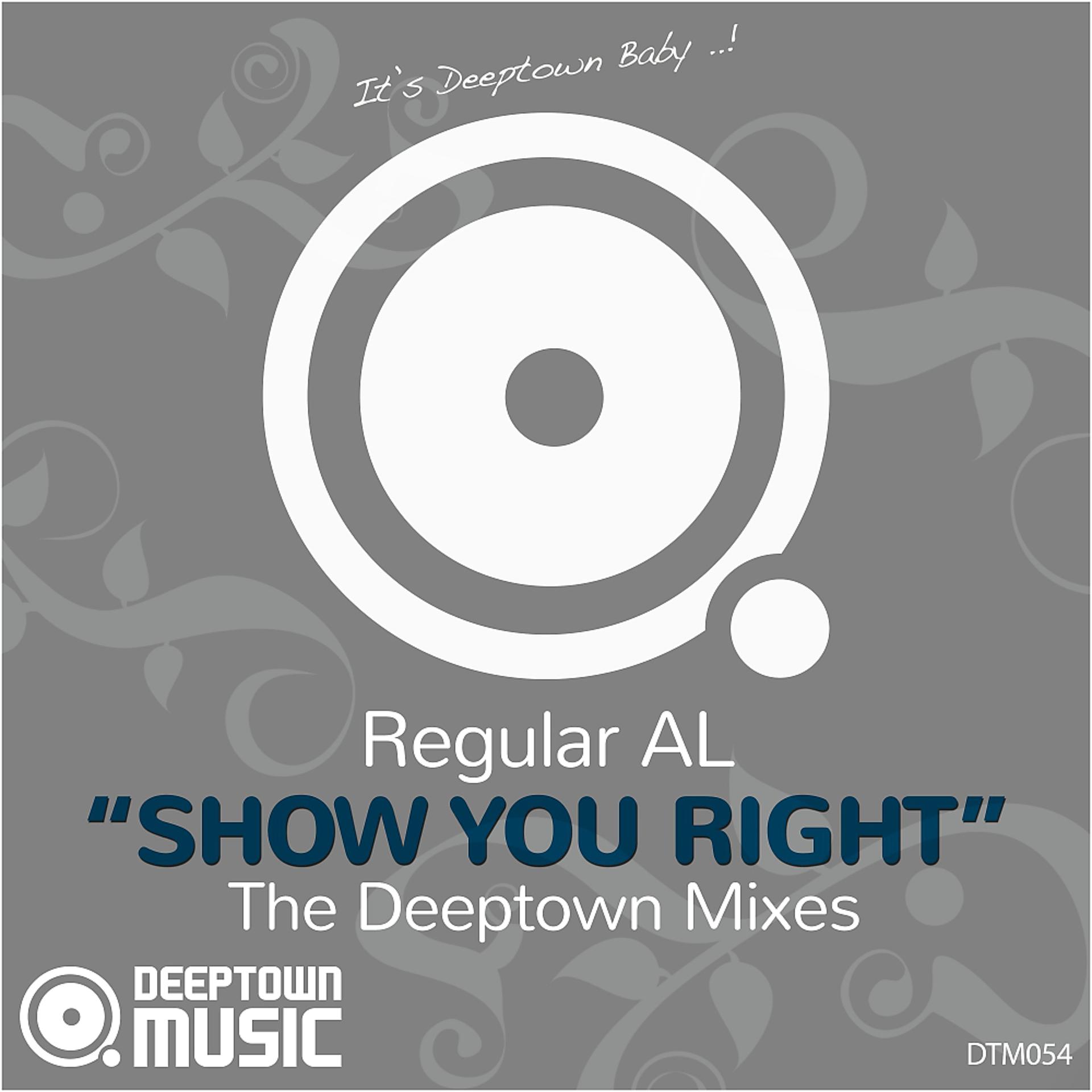 Постер альбома Show You Right (The Deeptown Mixes)