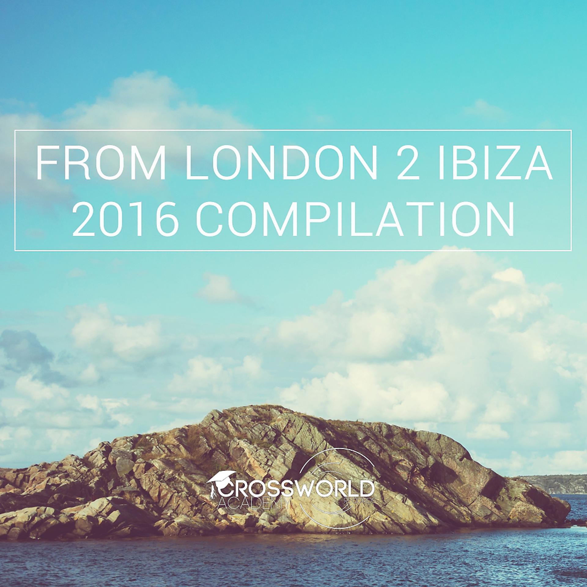 Постер альбома From London 2 Ibiza 2016 Compilation