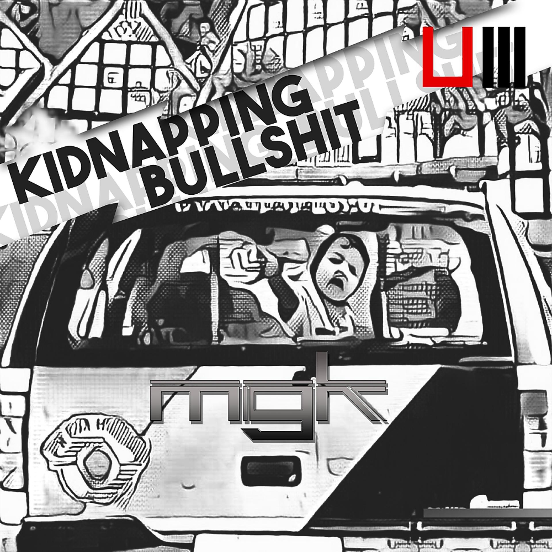 Постер альбома Kidnapping Bullshit
