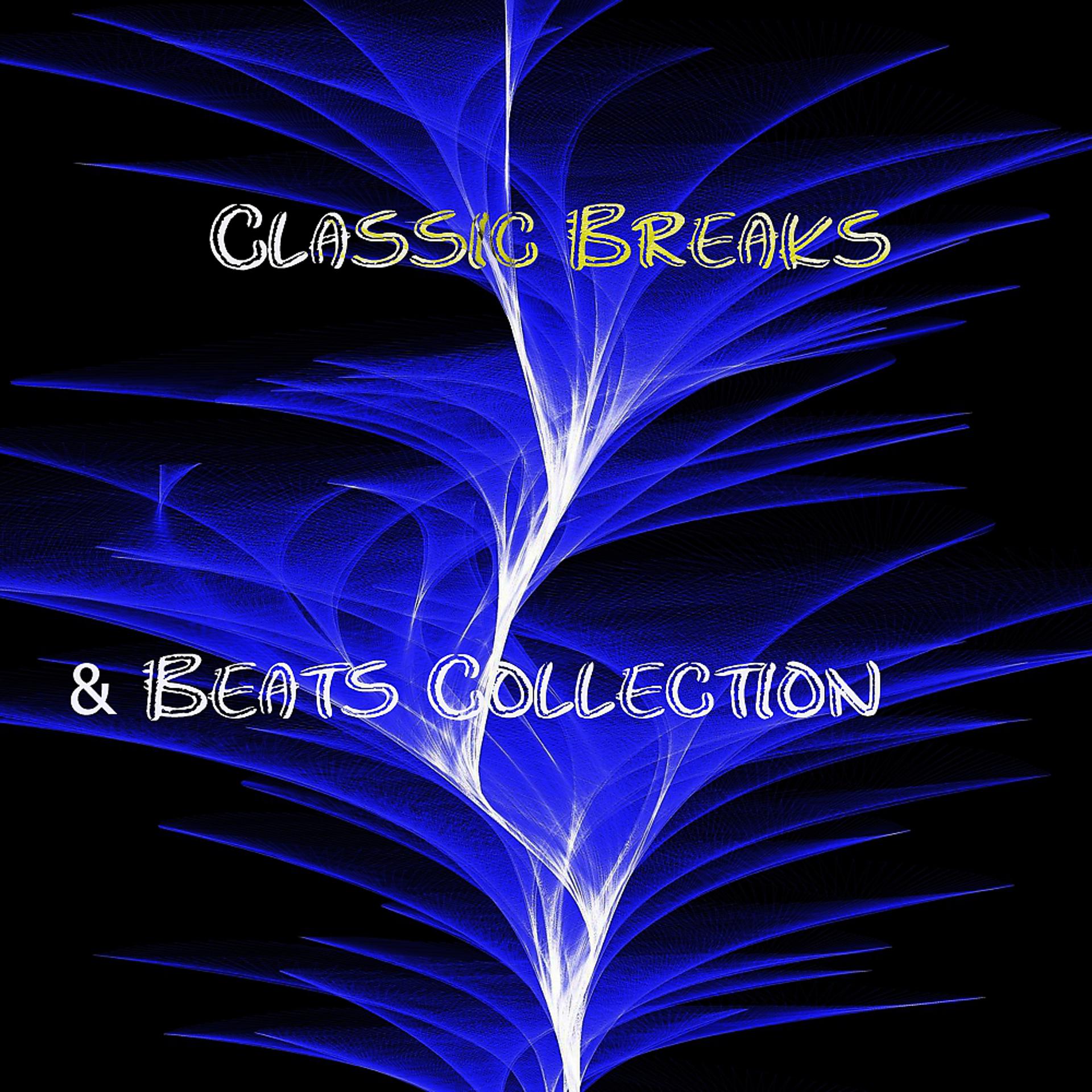 Постер альбома Classic Breaks & Beats Collection