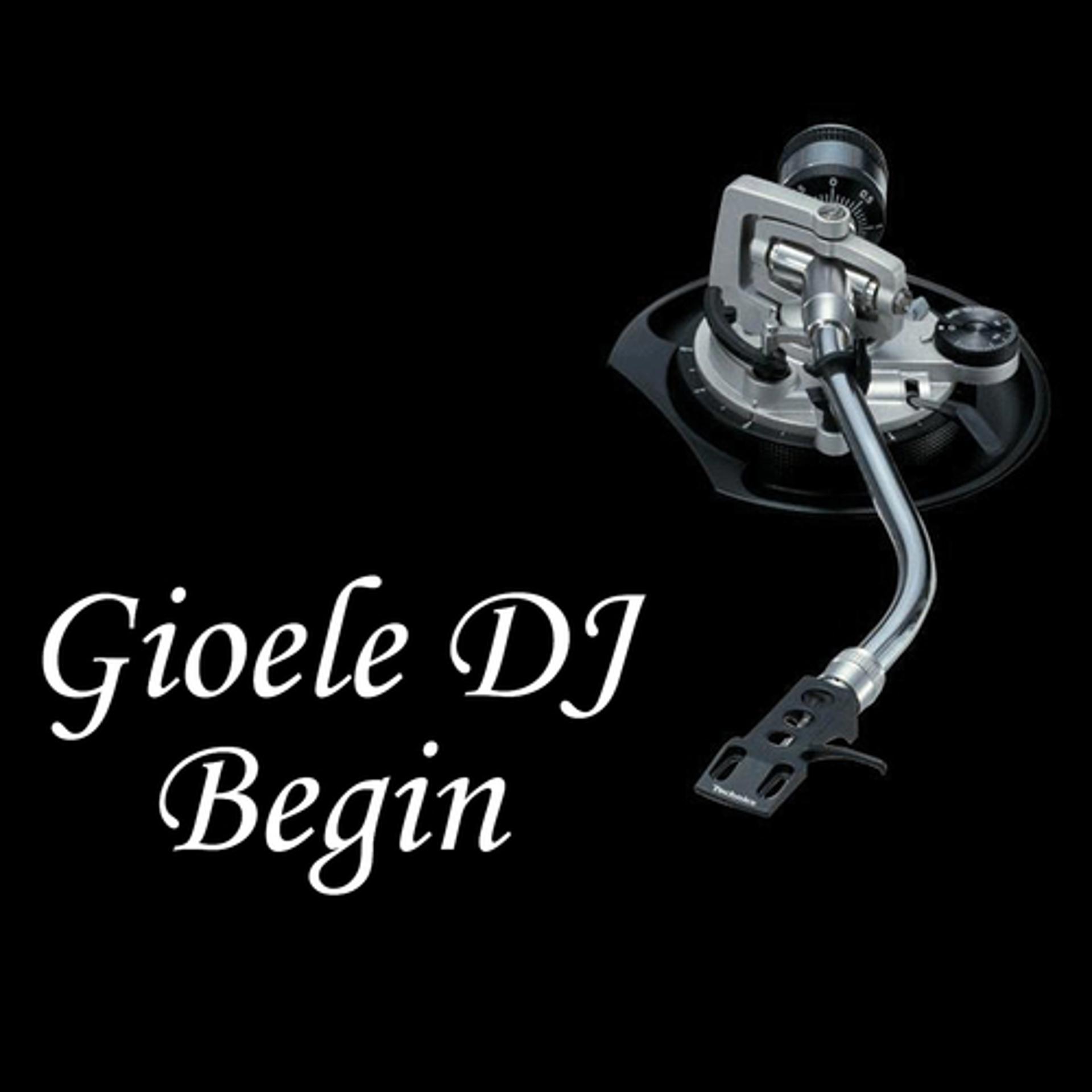 Постер альбома Gioele DJ Begin