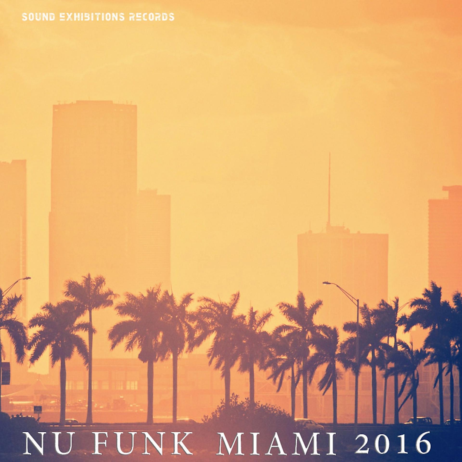 Постер альбома Nu Funk Miami 2016