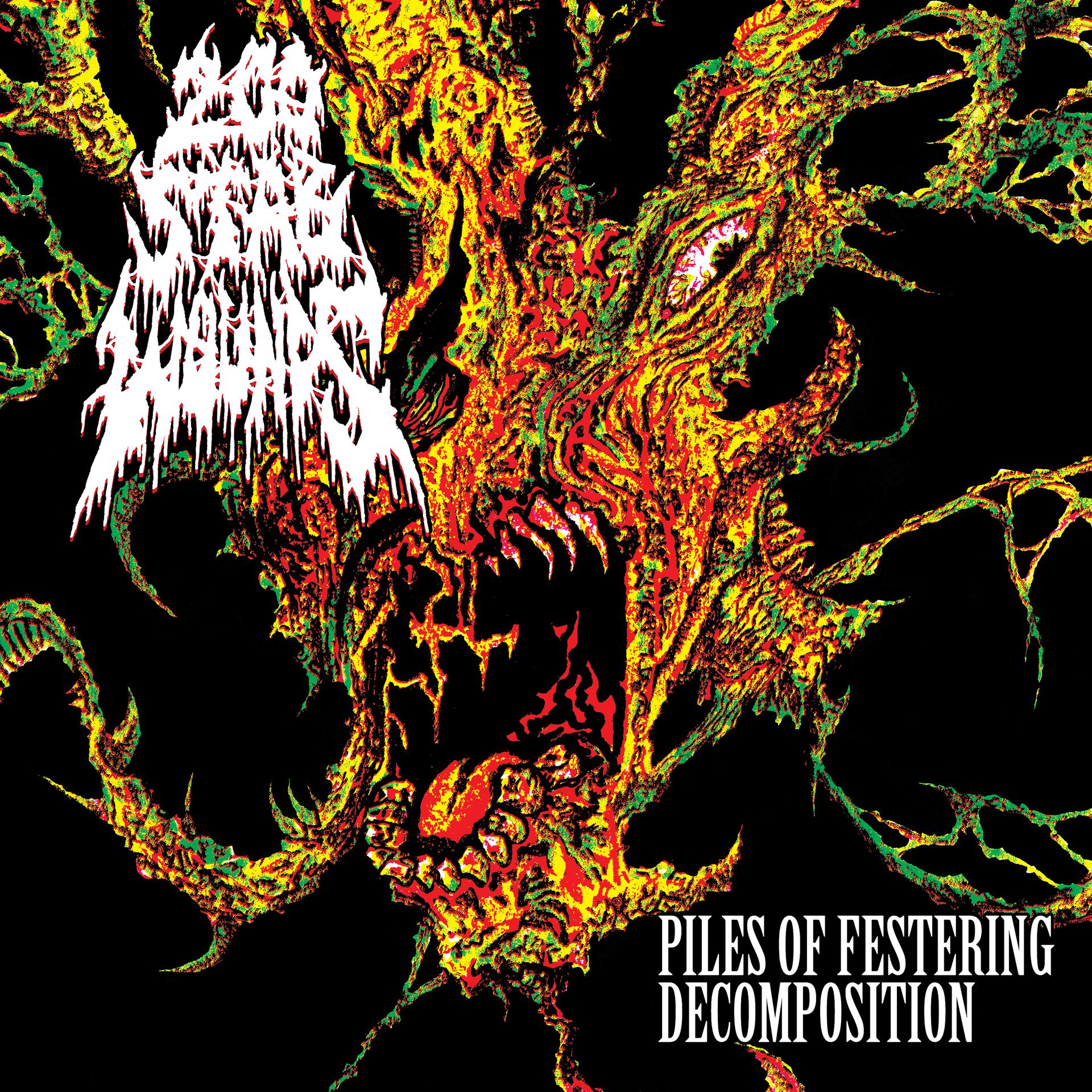 Постер альбома Piles of Festering Decomposition