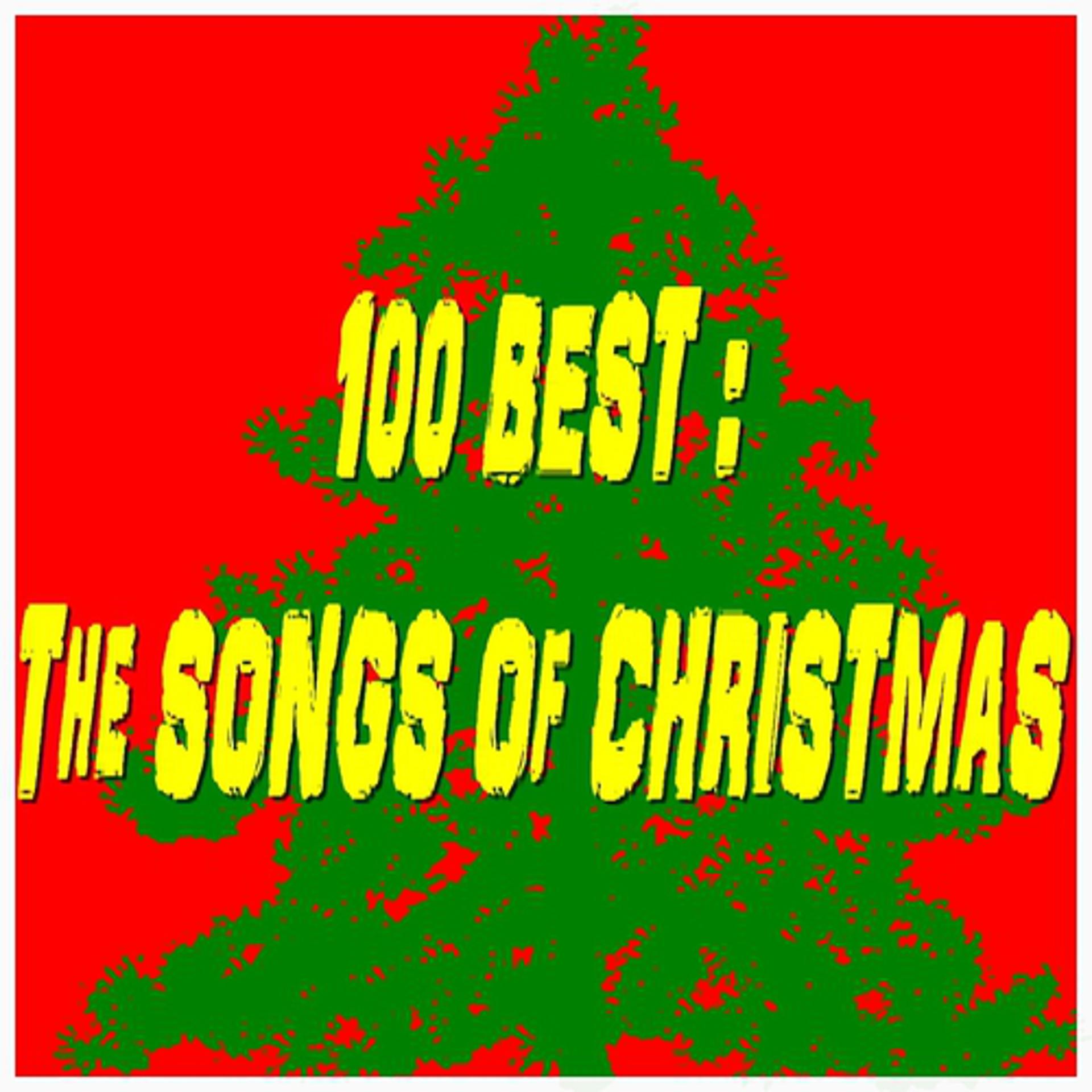 Постер альбома 100 Best : The Songs of Christmas
