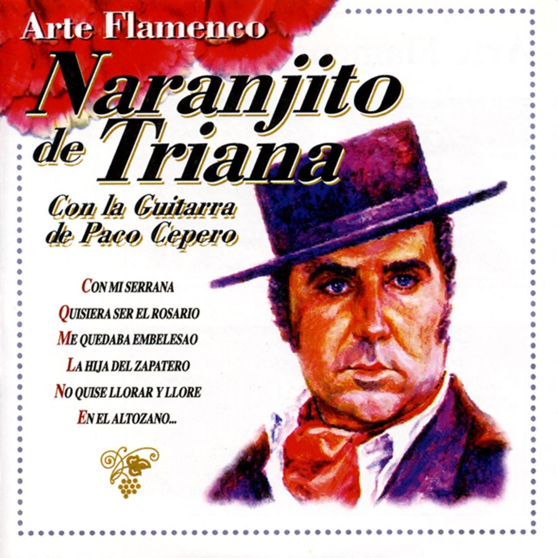 Постер альбома Arte Flamenco : Naranjito de Triana